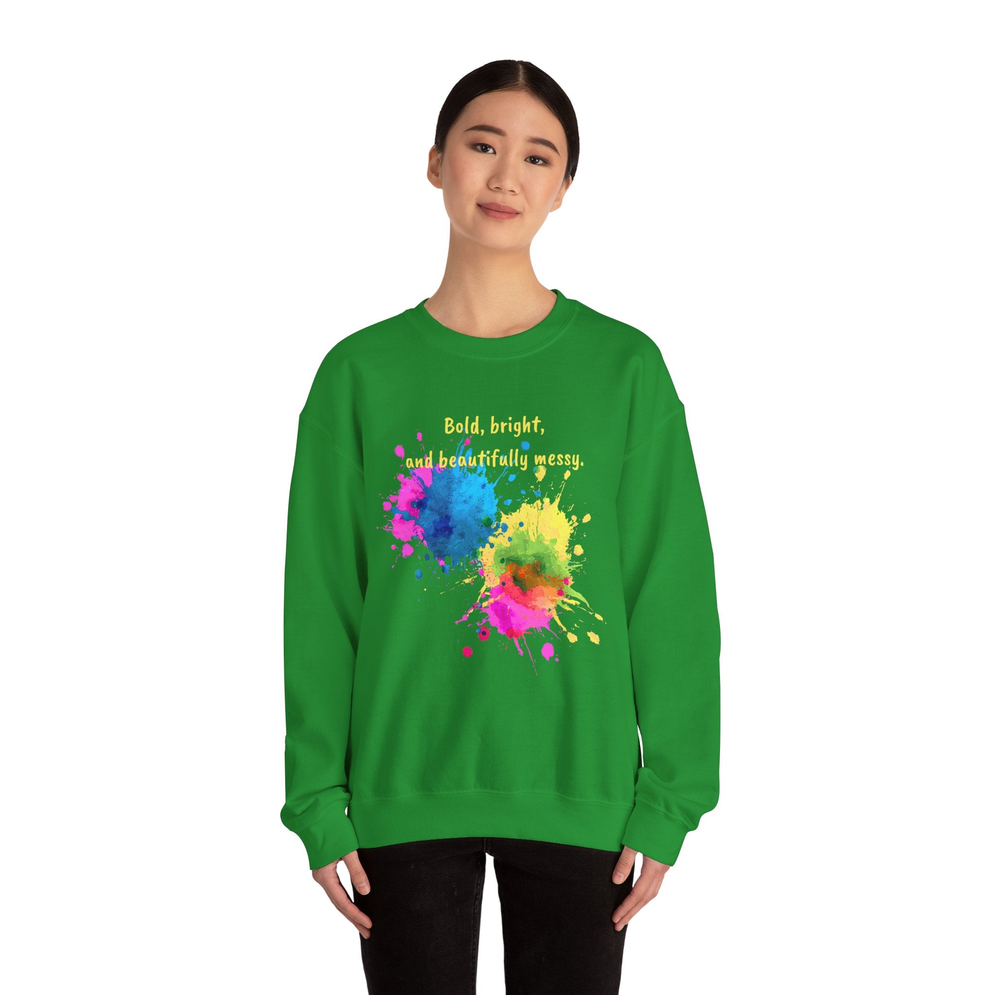 Crewneck Sweatshirt — "Bold, Bright, and Beautifully Messy" Color Splash