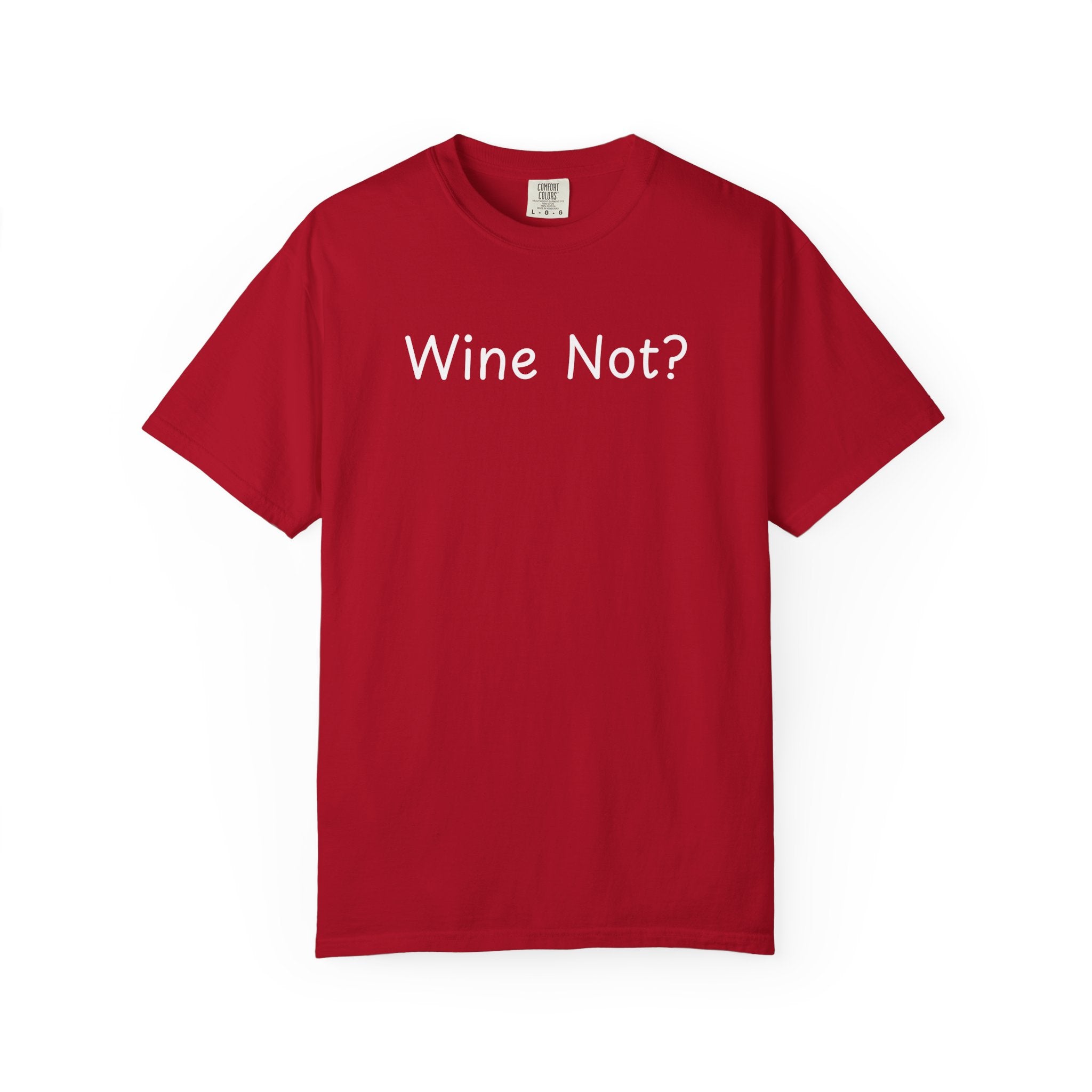 Comfort colors 1717 Template 1768690714646-Wine-Not-in-white-letters