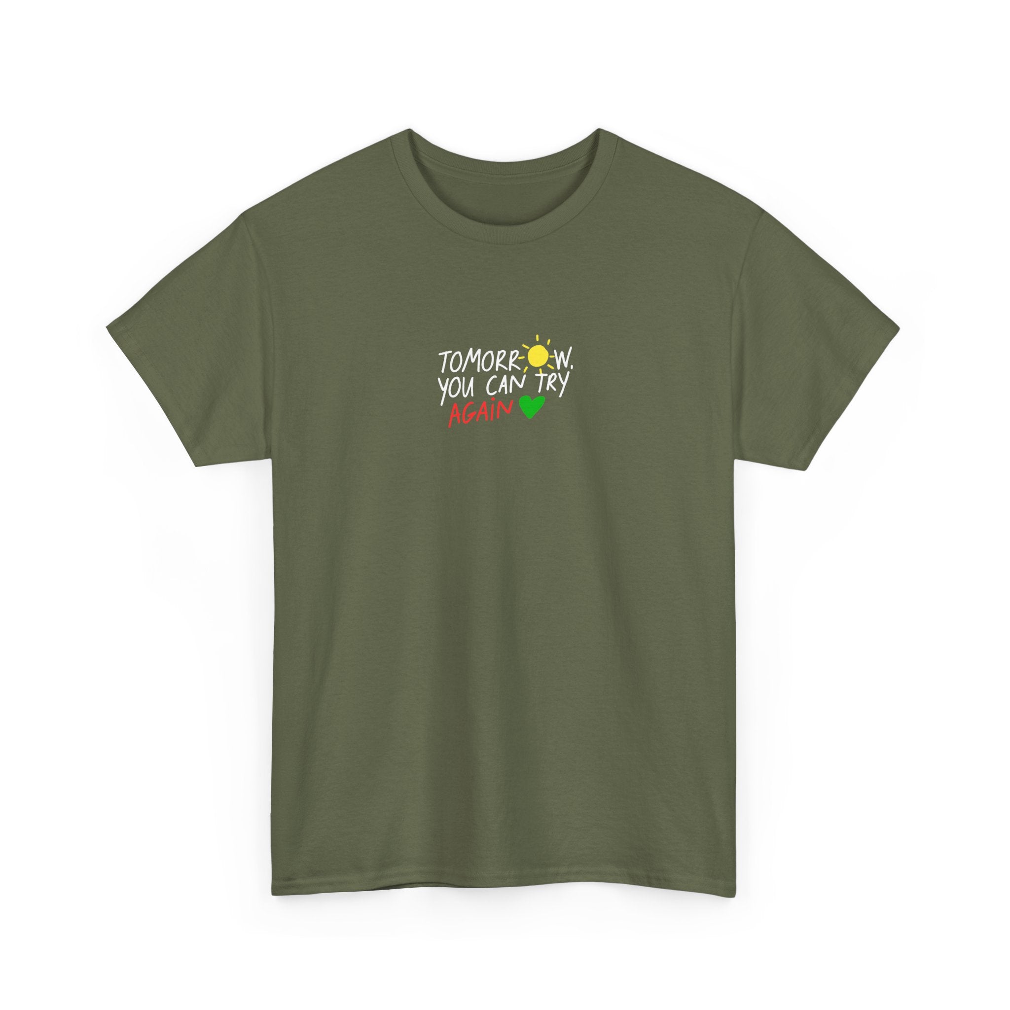 T-Shirt — "Tomorrow You Can Try Again" Positive Sun Graphic Tee