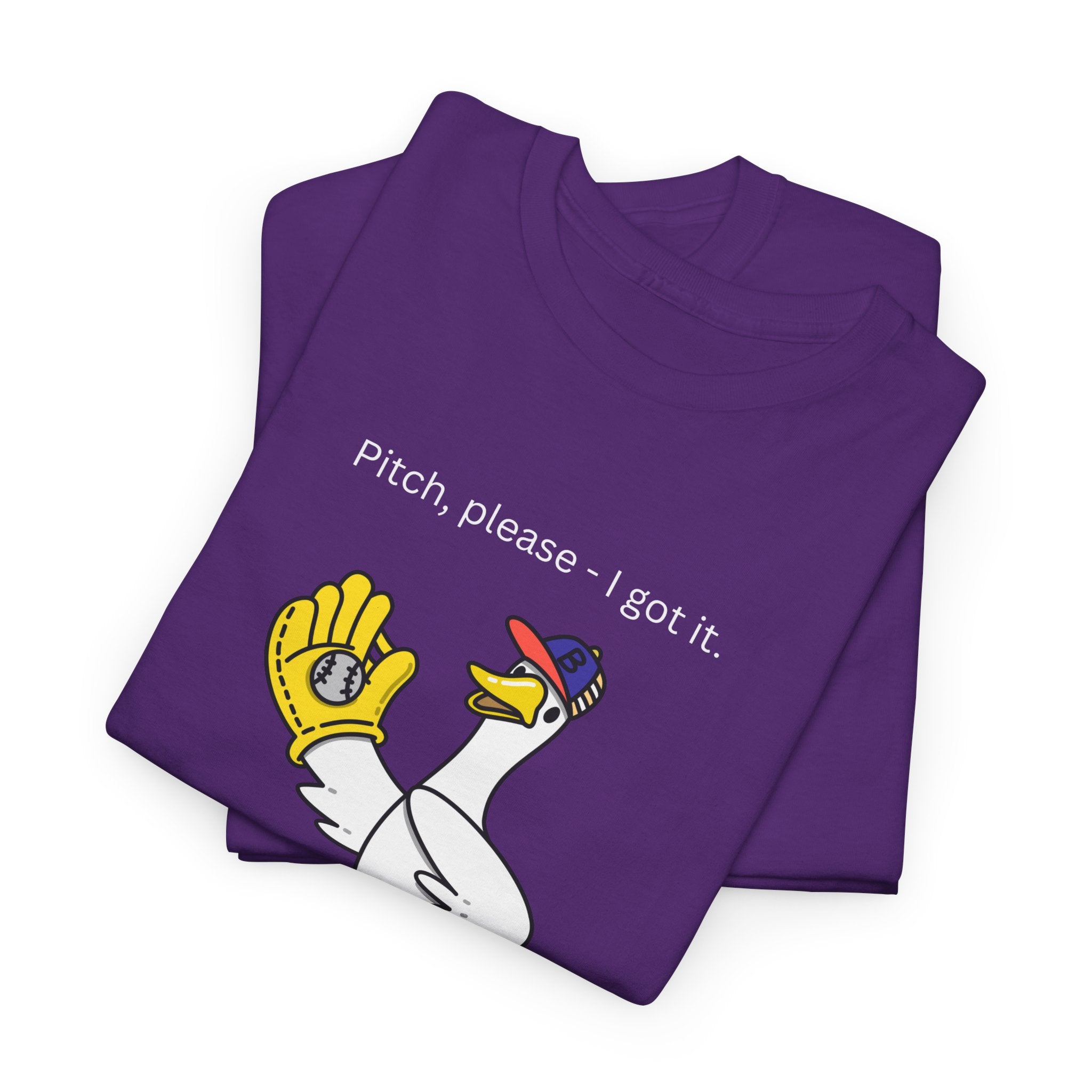 I Got It Baseball Duck T‑Shirt — Funny Catcher Graphic Tee