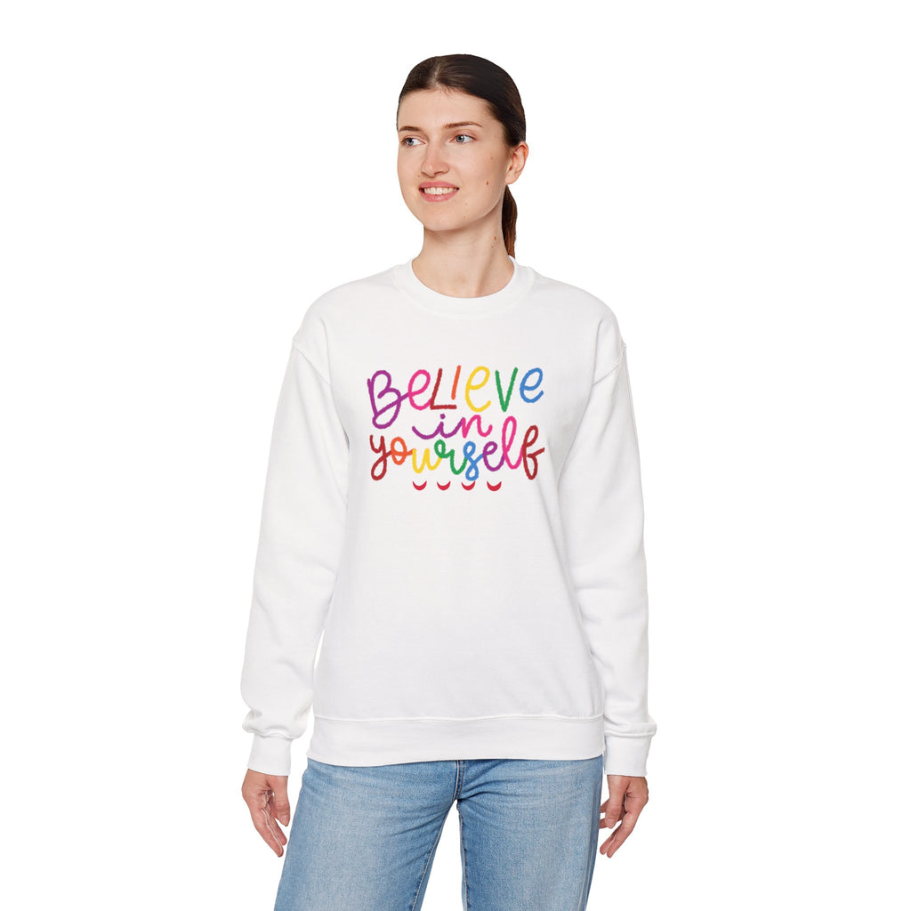Believe in Yourself Crewneck Sweatshirt — Rainbow Inspirational Graphic