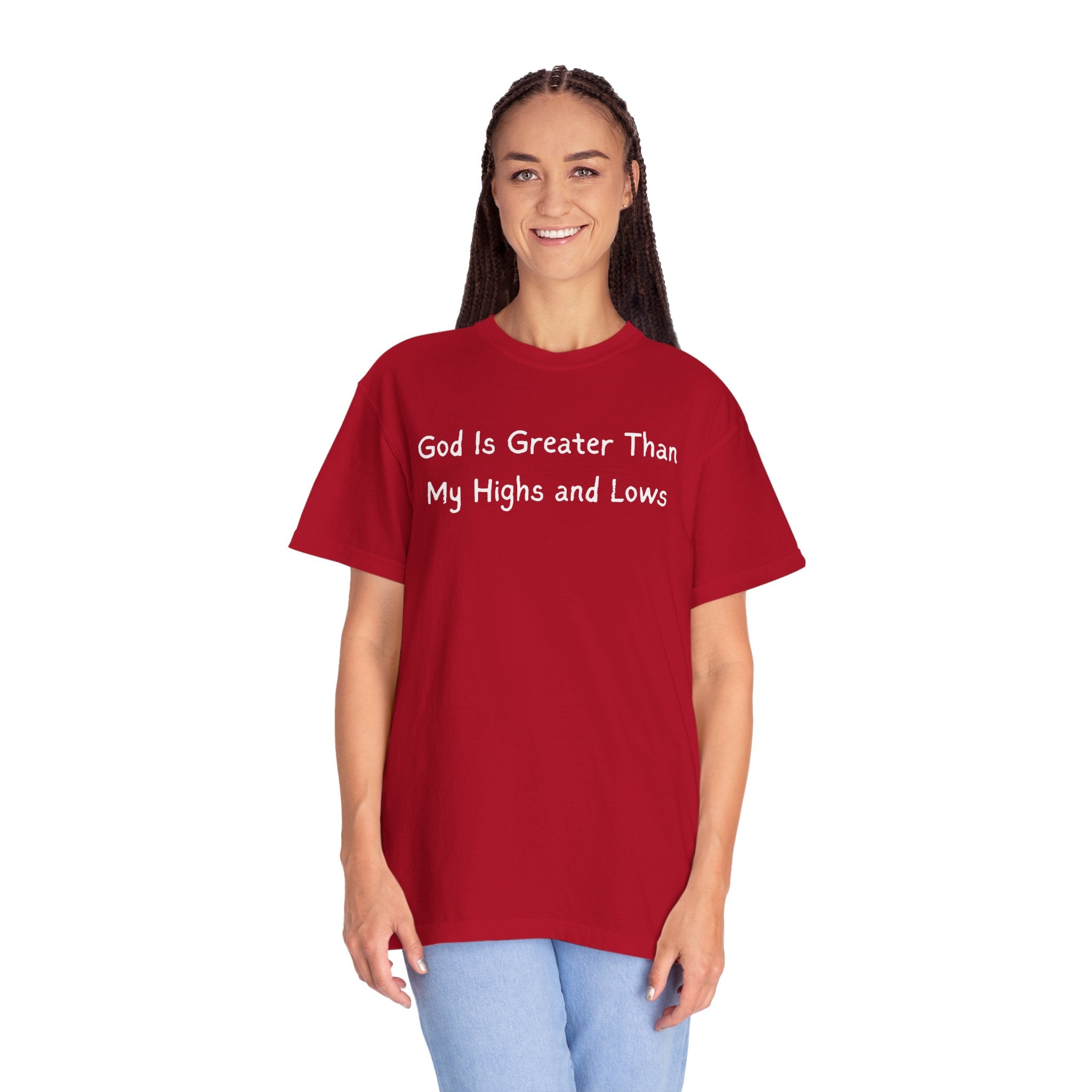 Faith Graphic T-Shirt — "God Is Greater Than My Highs and Lows" Inspirational Tee