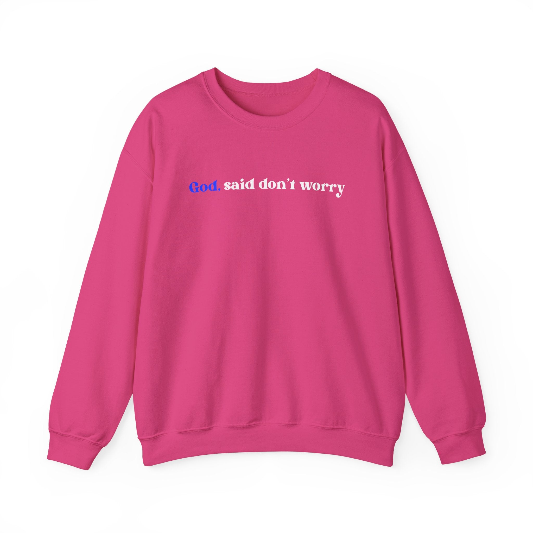 Crewneck Sweatshirt — "God Said Don’t Worry" Christian Faith Graphic