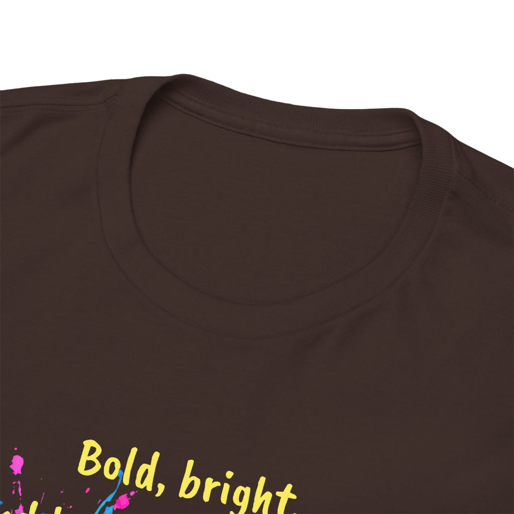 Bold, Bright and Beautifully Messy T-Shirt — Colorful Paint Splash Graphic Tee