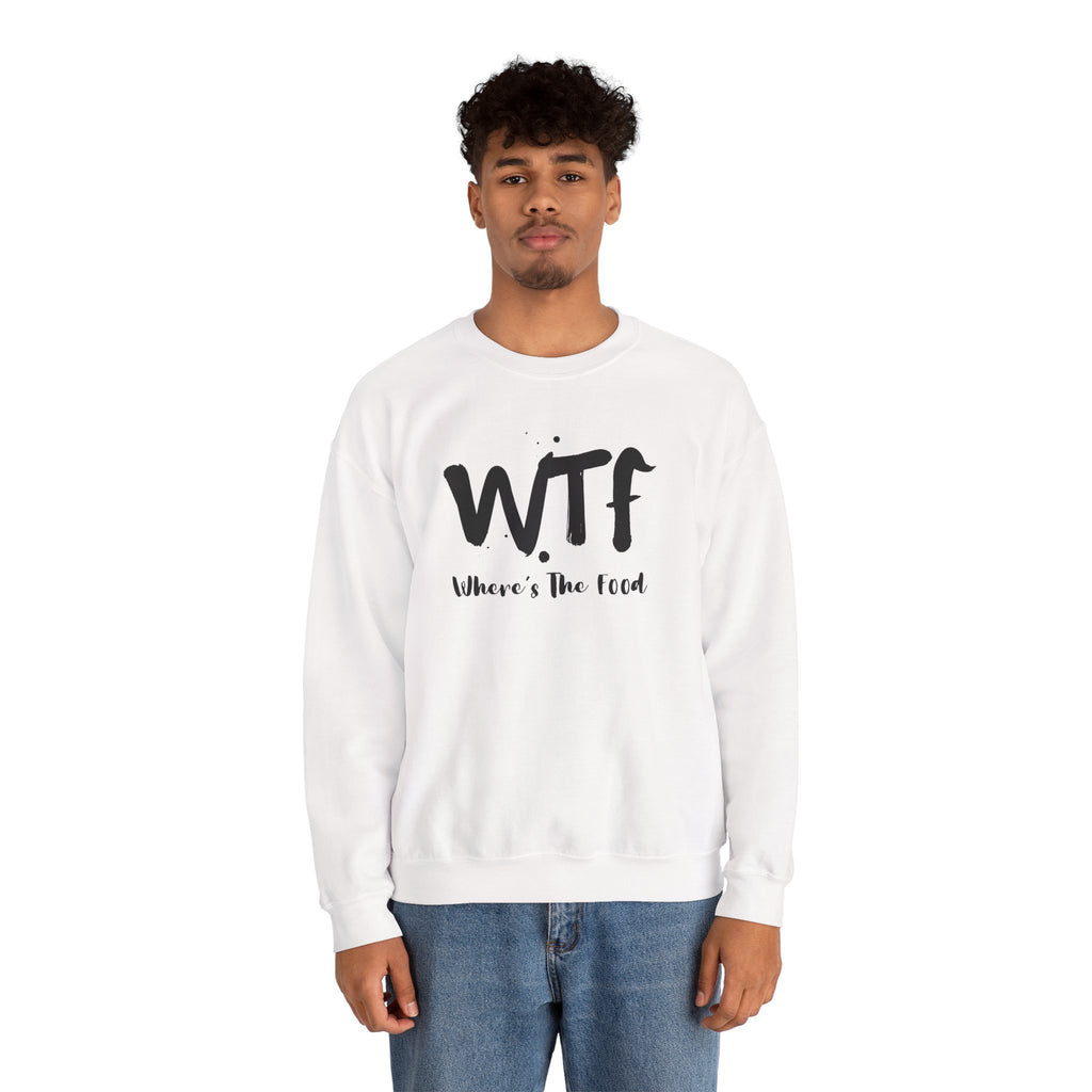 Sweatshirt — "WTF Where's The Food" Funny Crewneck for Foodies