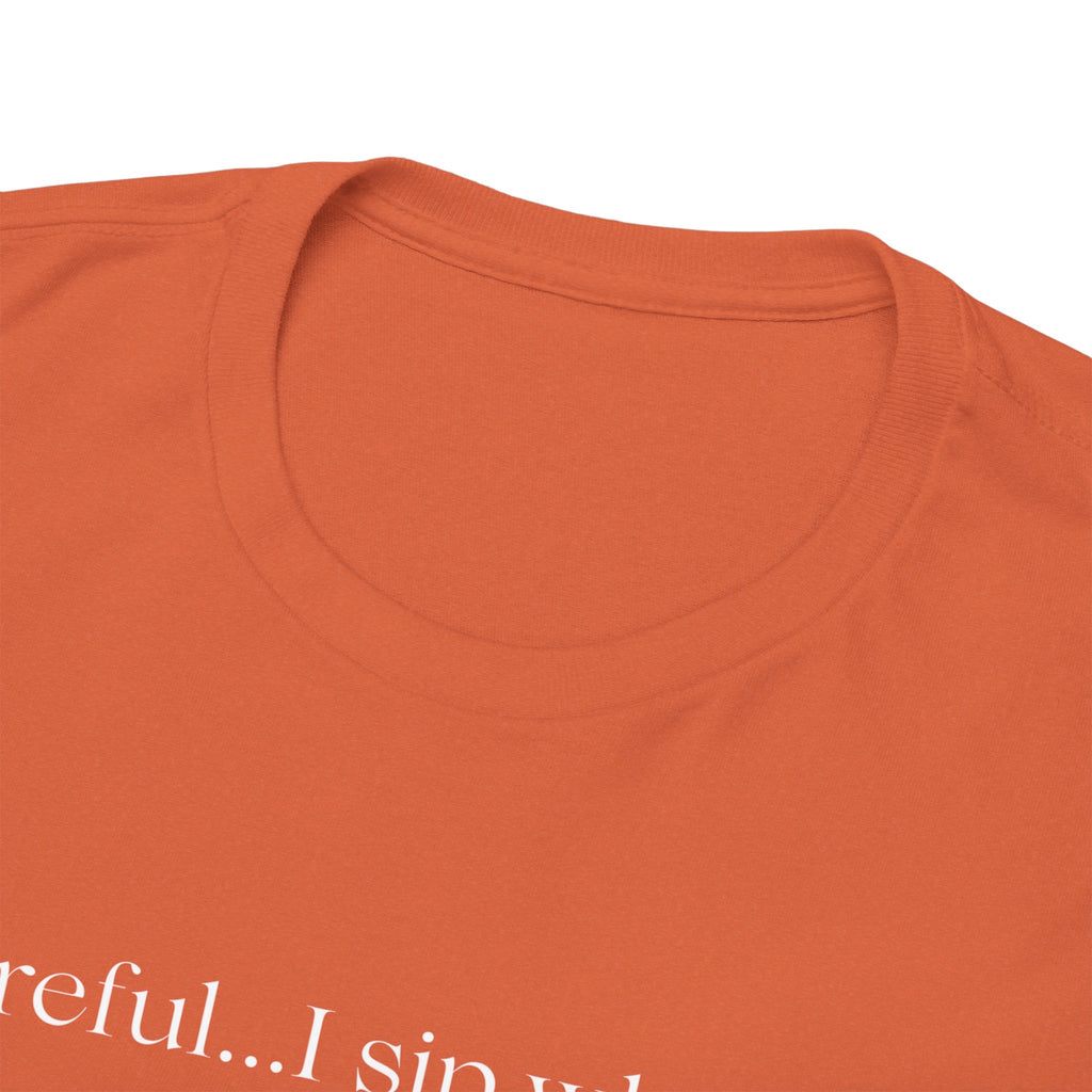Funny Whiskey Tee — "Careful... I sip whiskey and make questionable eye contact" T-Shirt