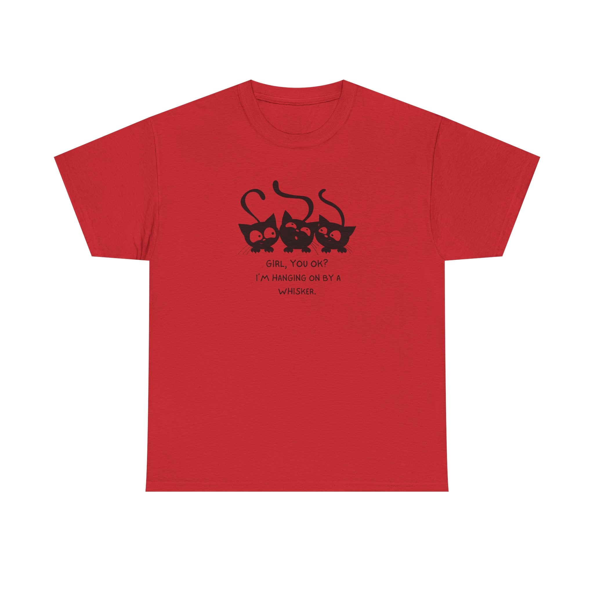 Cat Trio T‑Shirt – “Girl, You OK? I’m Hanging On By A Whisper” Cute Cat Graphic Tee