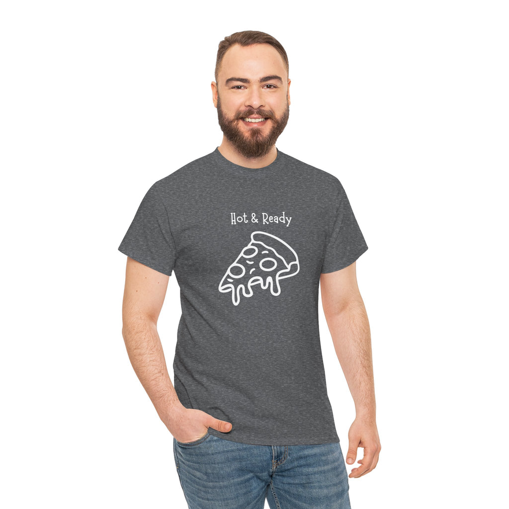 Hot & Ready Pizza Tee