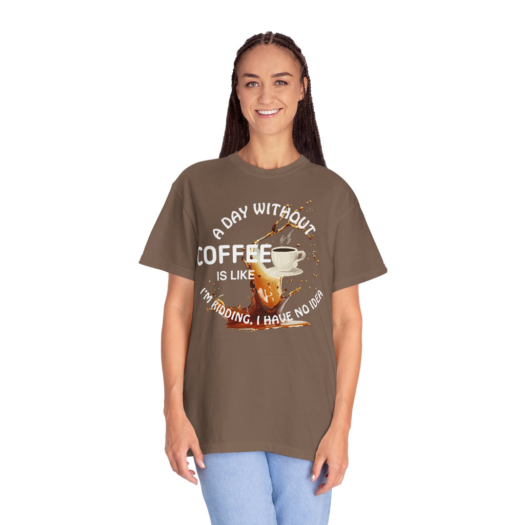 Comfort colors 1717 Template 1769057704088-A-DAY-WITHOUT-COFFEE