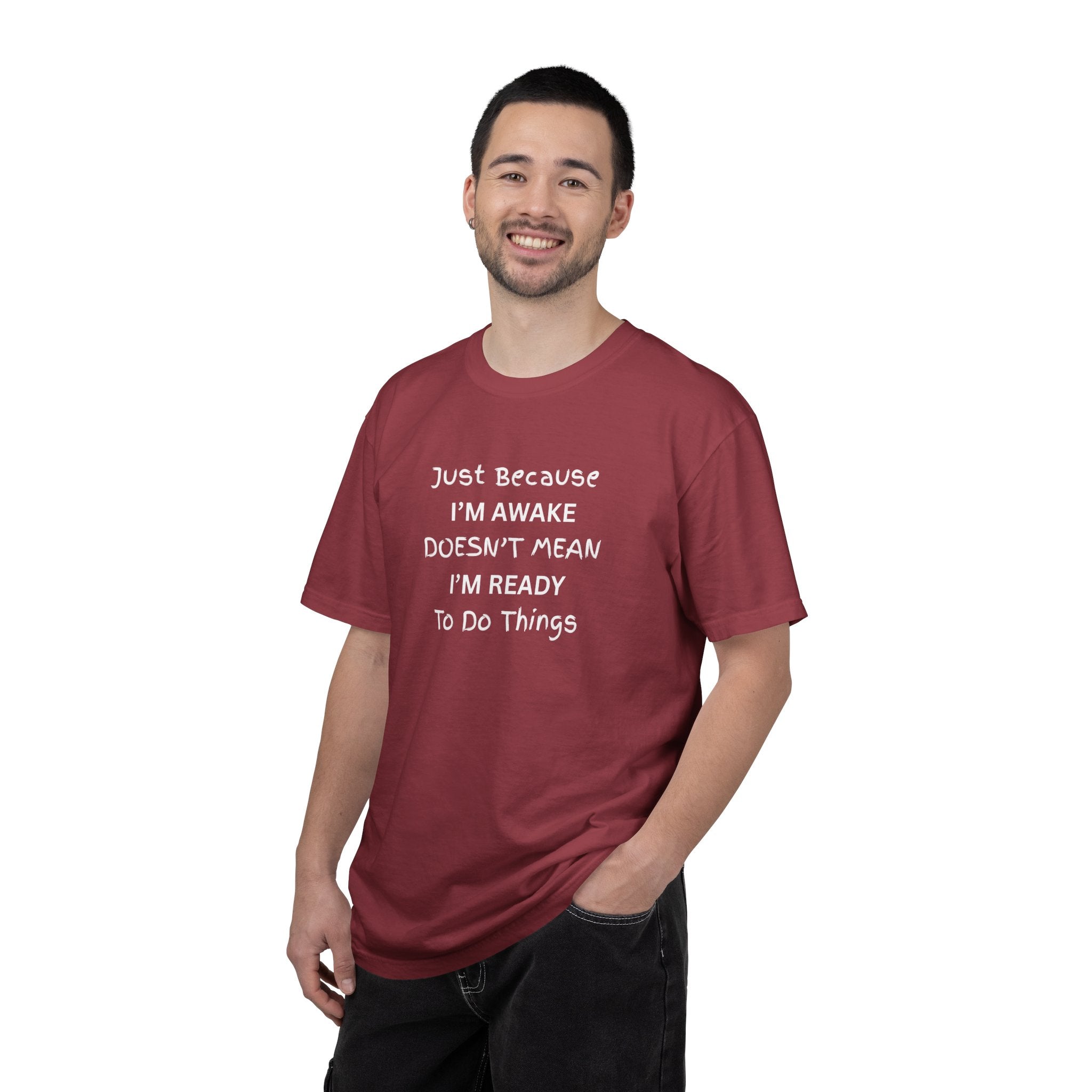 Comfort colors 1717 Template 1768370758283-Just-Because-IM-AWAKE-DOESNT-MEAN-IM-READY-To-Do-Things-t-shirts