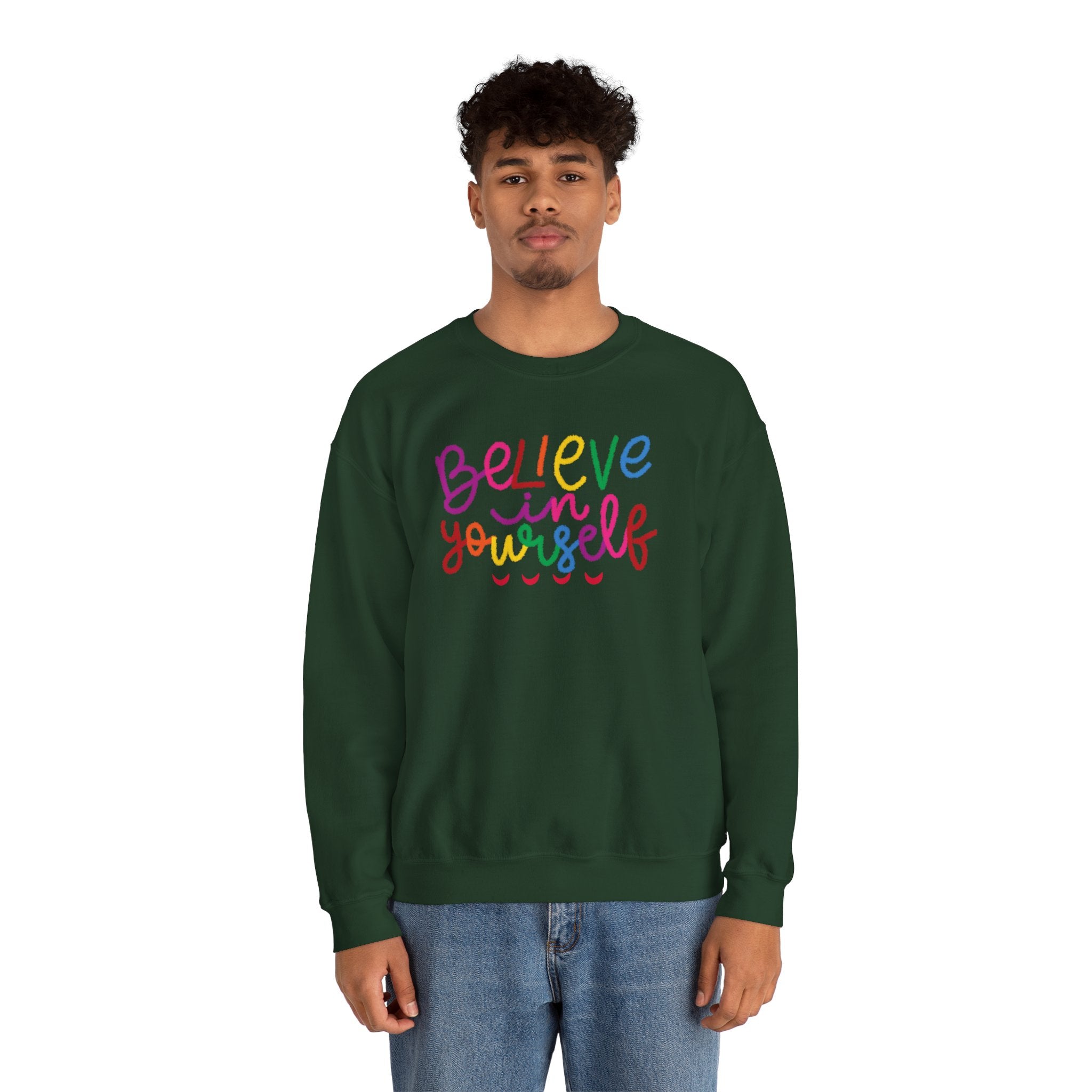 Believe in Yourself Crewneck Sweatshirt — Rainbow Inspirational Graphic