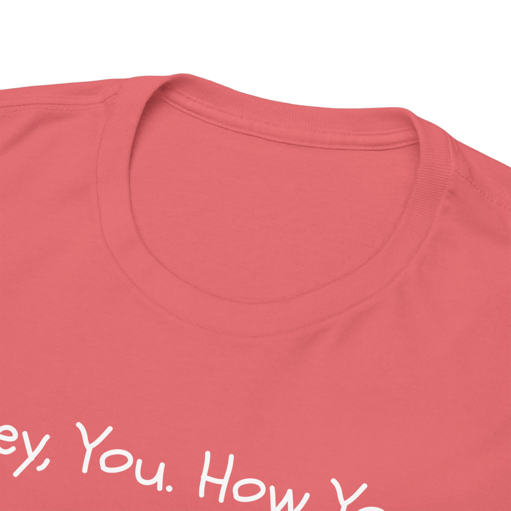 Hey, You How You Doing Fox T-Shirt