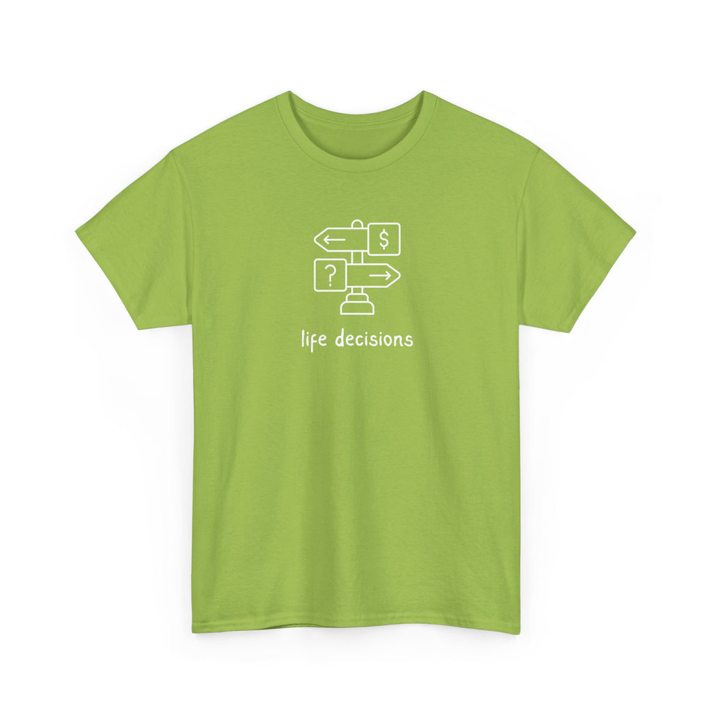 T-Shirt — Minimal "Life Decisions" Signpost Graphic Tee