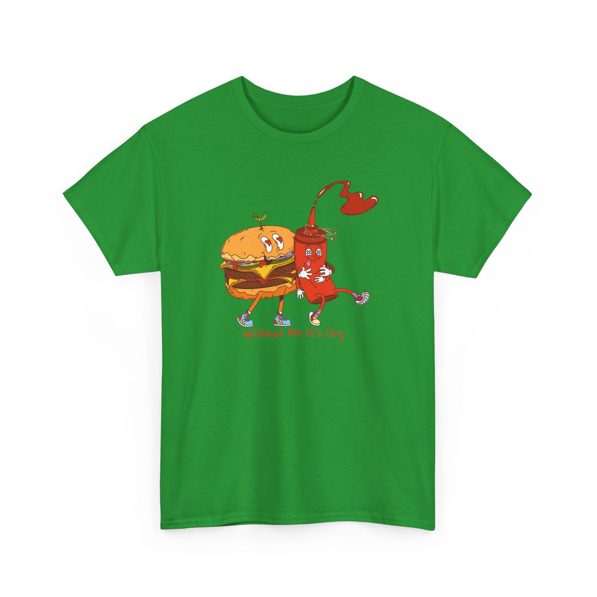 Ketchup & Burger Besties Tee — "Without Me, He’s Dry" Funny Food Couple T-Shirt