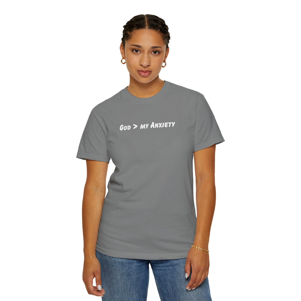 God > My Anxiety T-Shirt — Christian Inspirational Tee