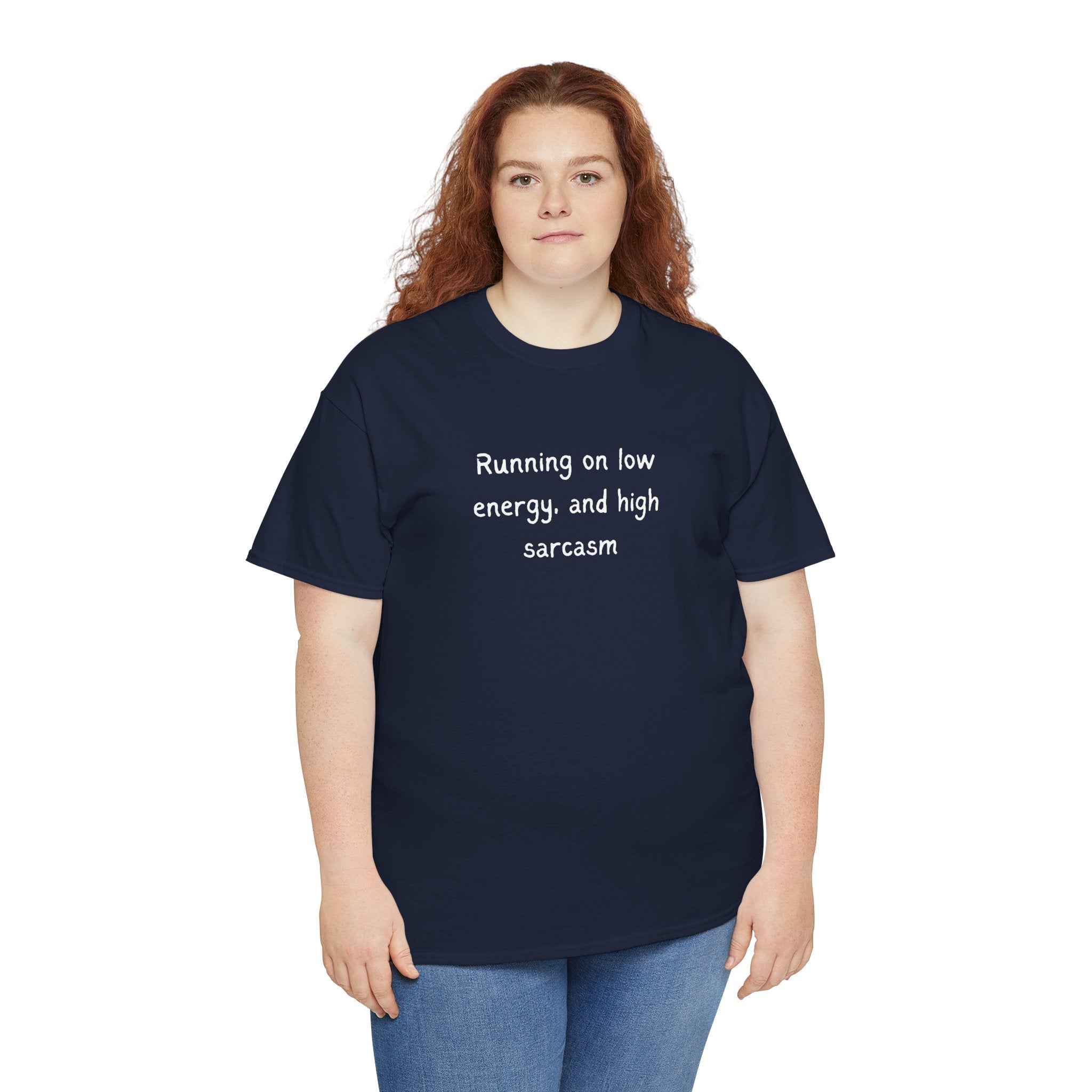 Sarcastic Tee — "Running on Low Energy and High Sarcasm" Casual Graphic Shirt