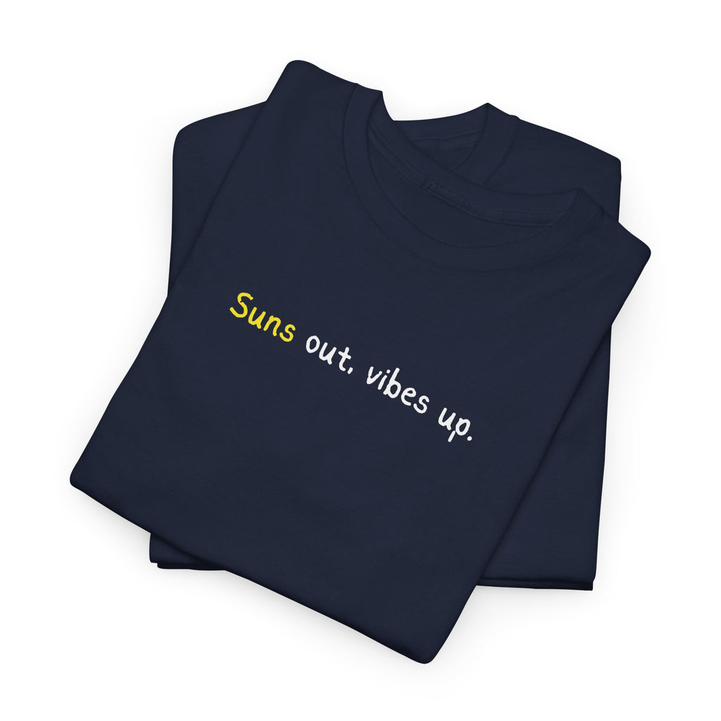 Suns Out Vibes Up T-Shirt