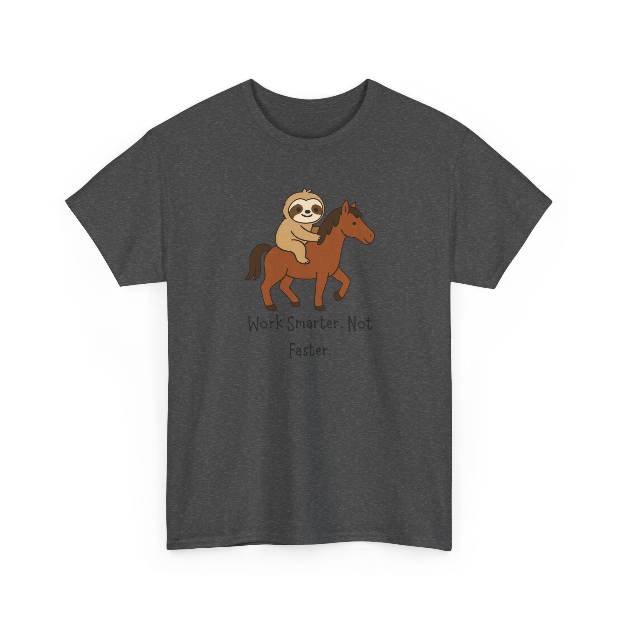 Sloth on Horse Tee — "Work Smarter, Not Faster" Cute Casual Graphic T-Shirt