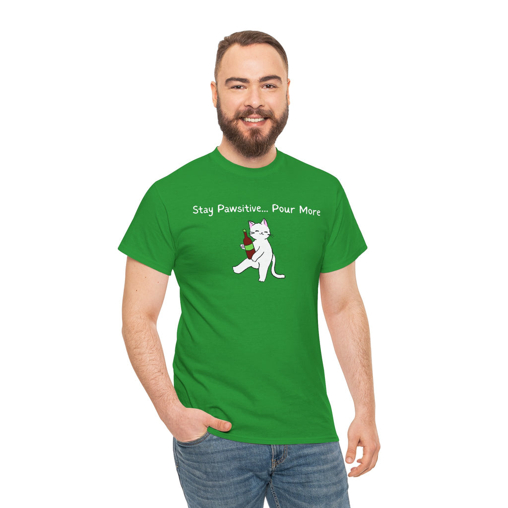 Cat Wine Tee - "Stay Pawsitive Pour More" Funny Cat Drinking T-Shirt