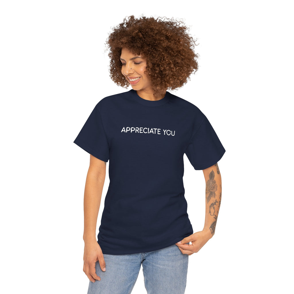 Appreciate You Tee — Minimalist Thank You Graphic T-Shirt