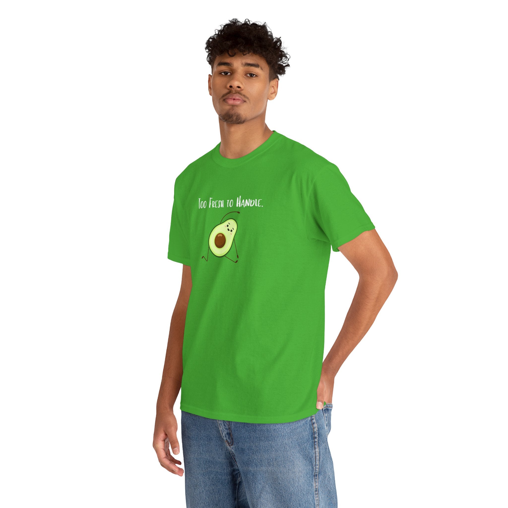 Too Fresh to Handle Avocado T-Shirt