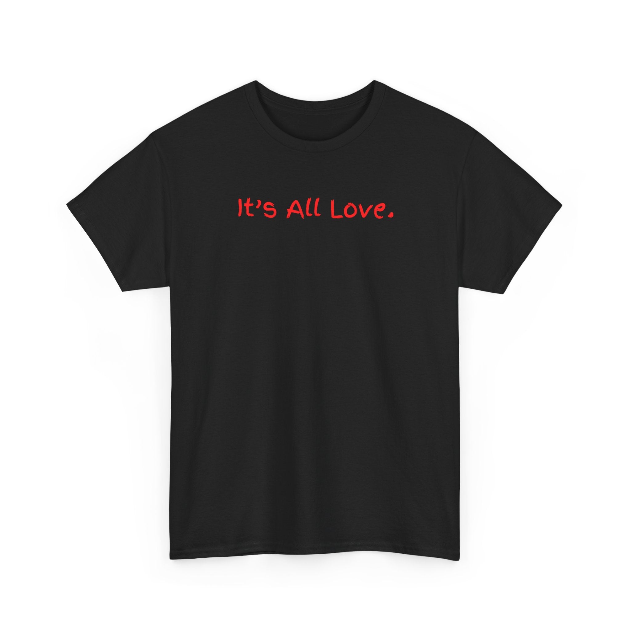 It's All Love Tee — Minimal Red Script Graphic T-Shirt