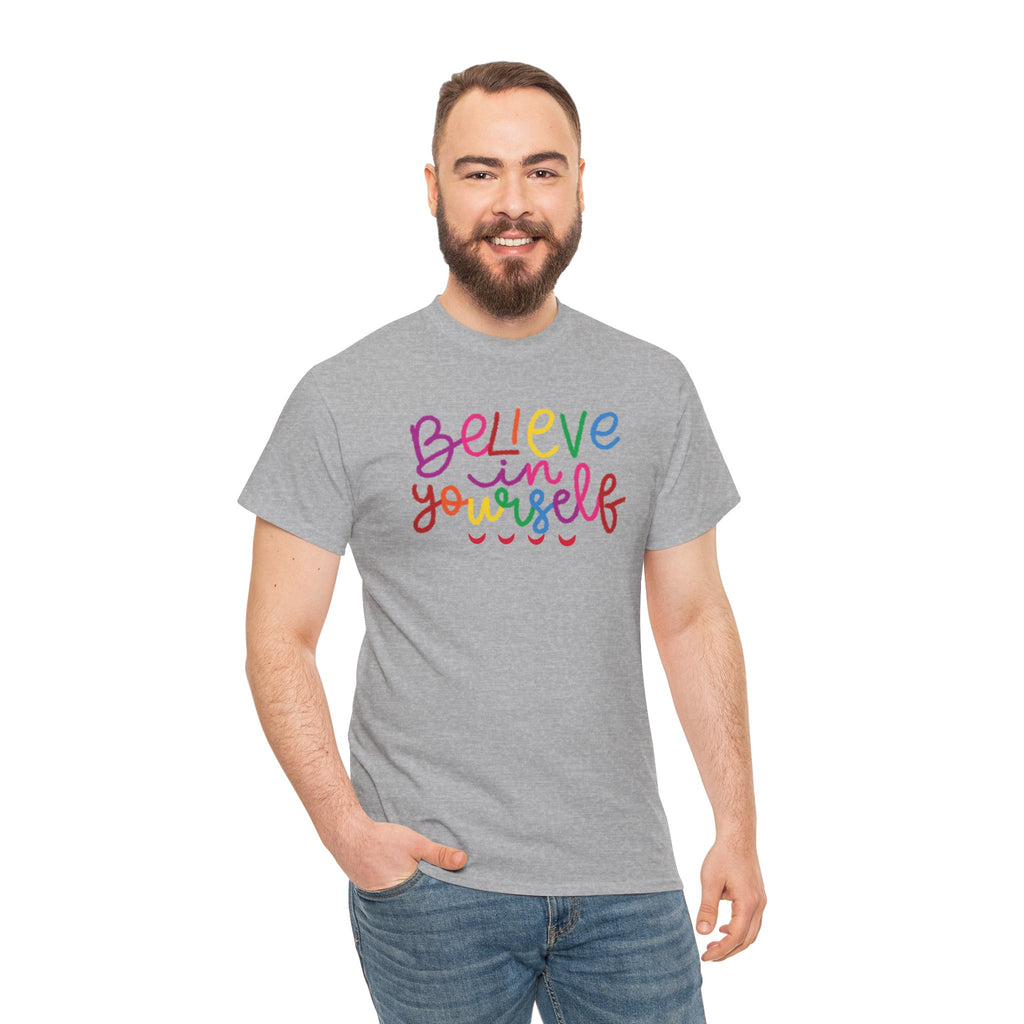 Believe in Yourself Tee — Rainbow Inspirational Motivational Shirt
