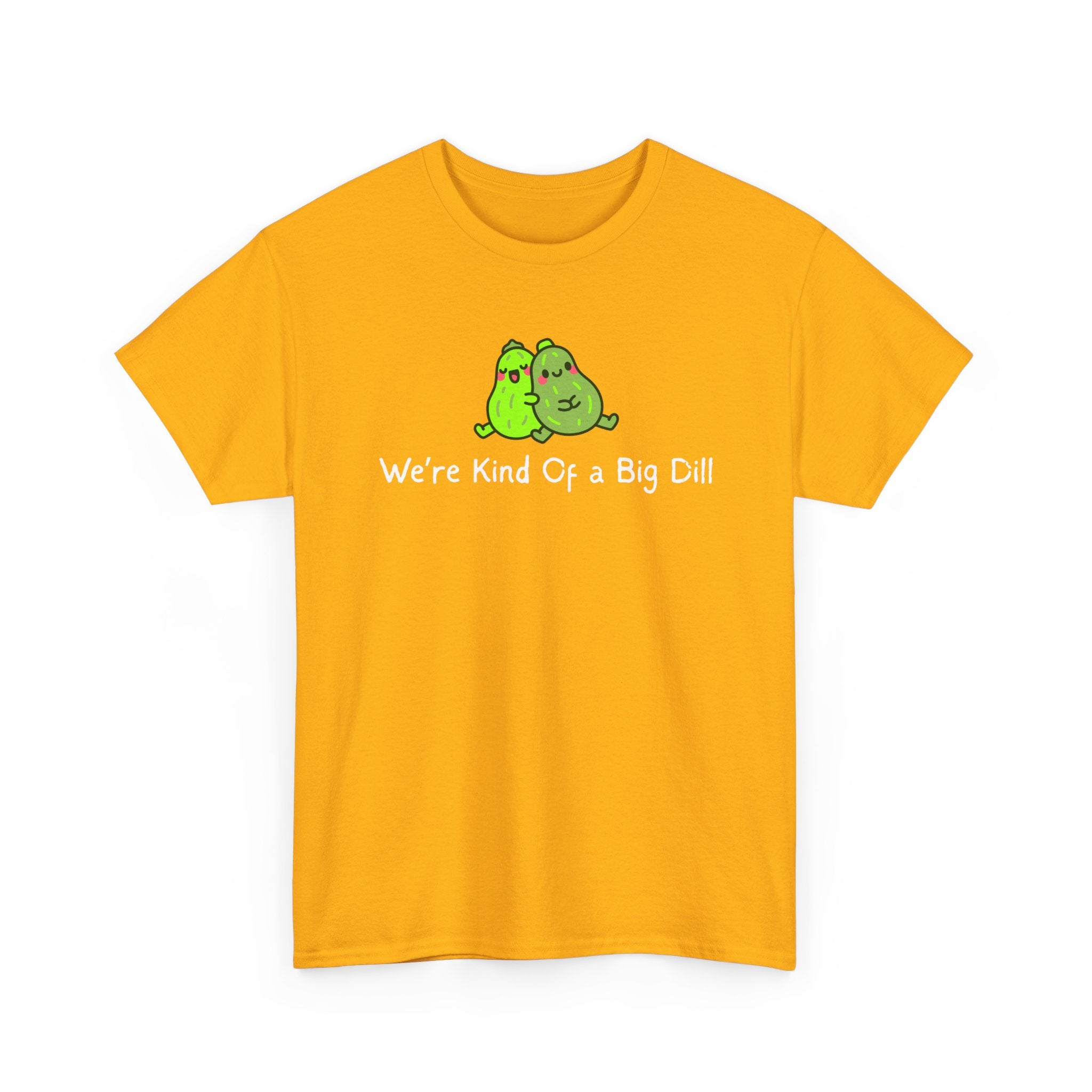 Big Dill Pickle Couple T-Shirt — "We're Kind Of a Big Dill" Cute Pun Tee