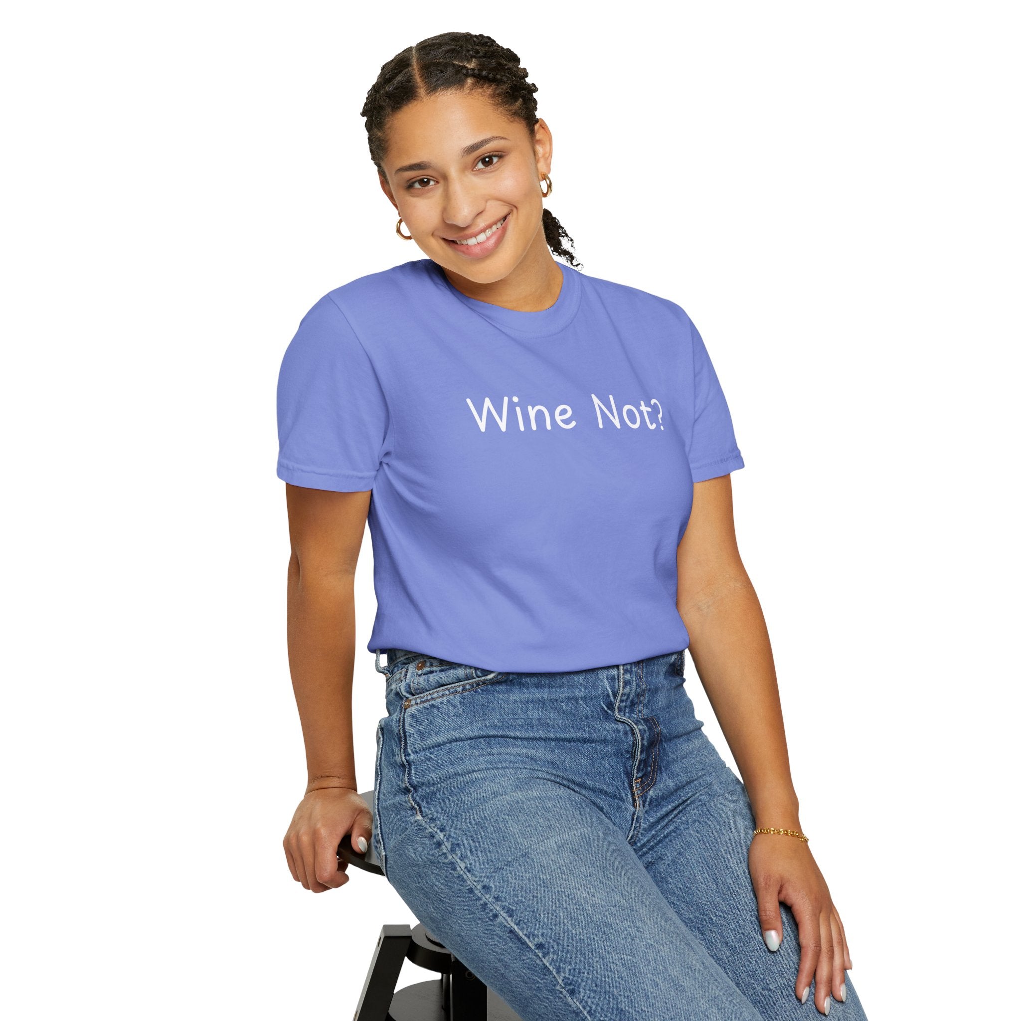 Comfort colors 1717 Template 1768690714646-Wine-Not-in-white-letters