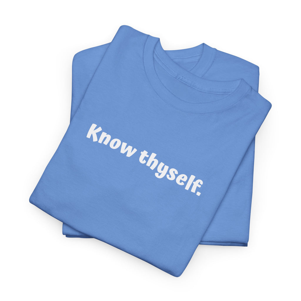 Know Thyself T-Shirt — Minimalist Affirmation Tee