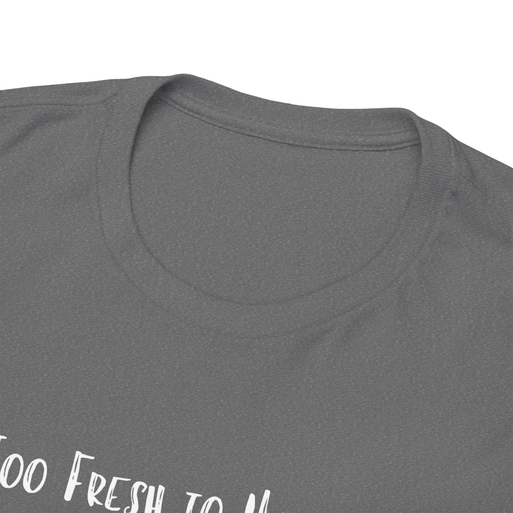 Too Fresh to Handle Avocado T-Shirt