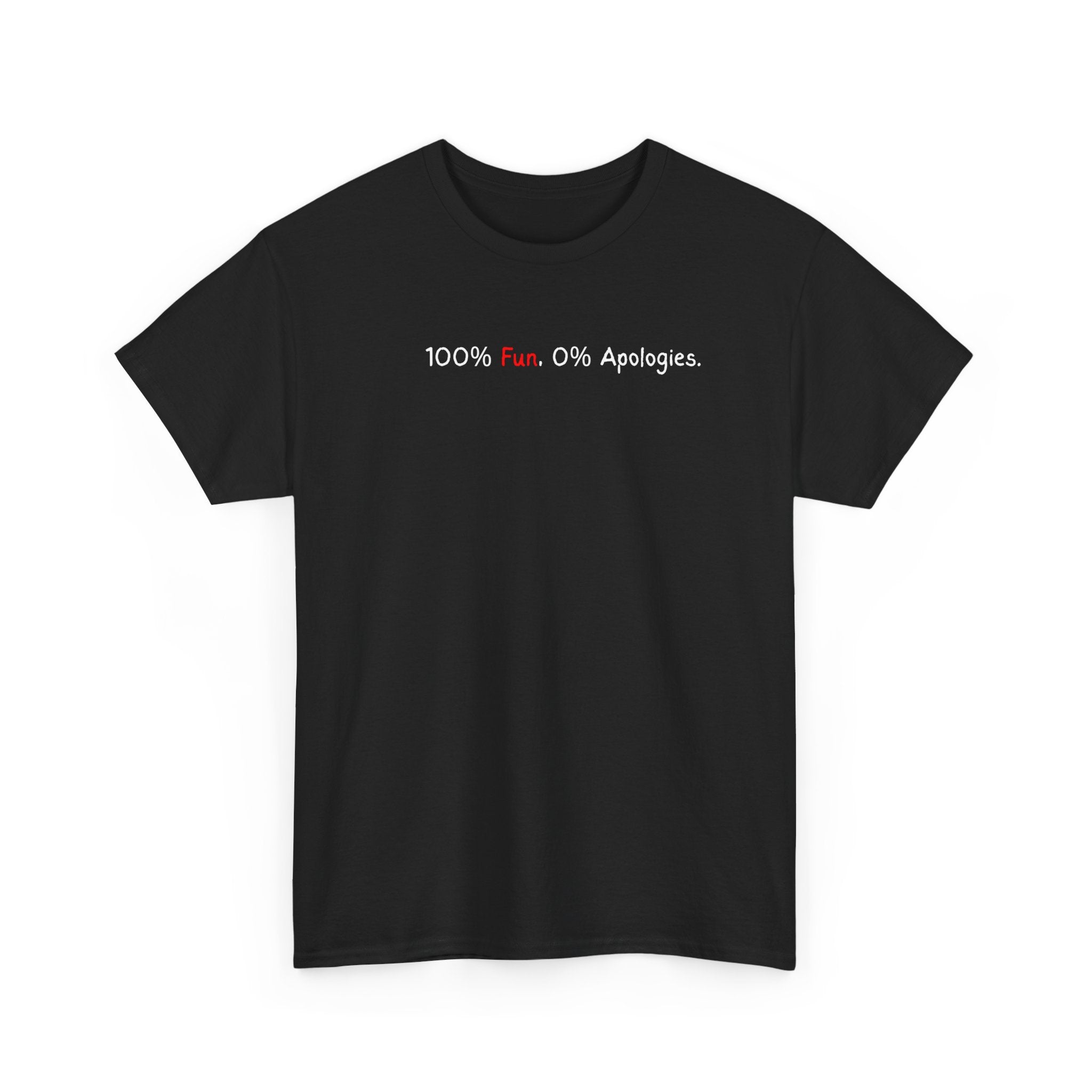 T‑Shirt — “100% Me. 0% Apologies.” Minimalist Graphic Tee