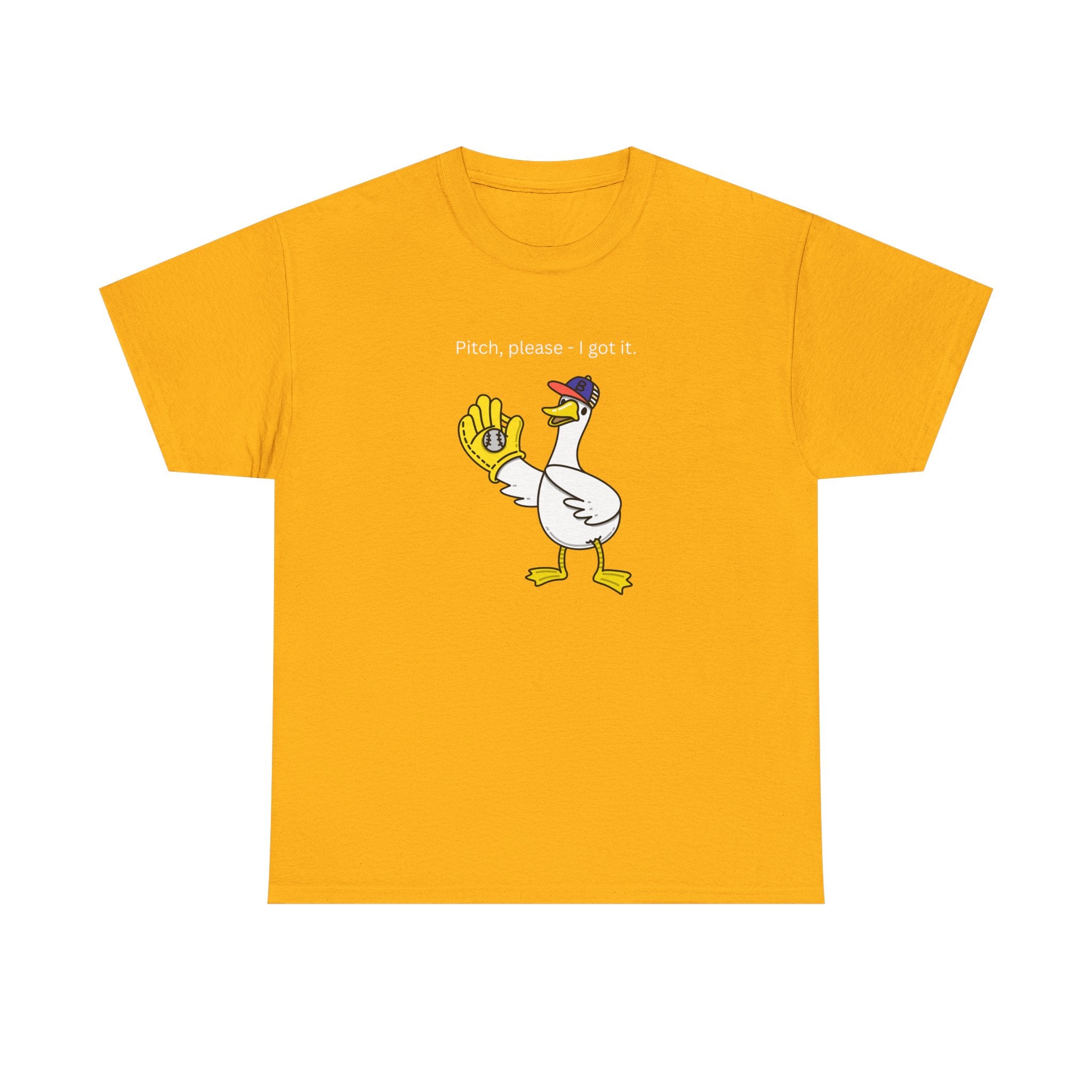 I Got It Baseball Duck T‑Shirt — Funny Catcher Graphic Tee