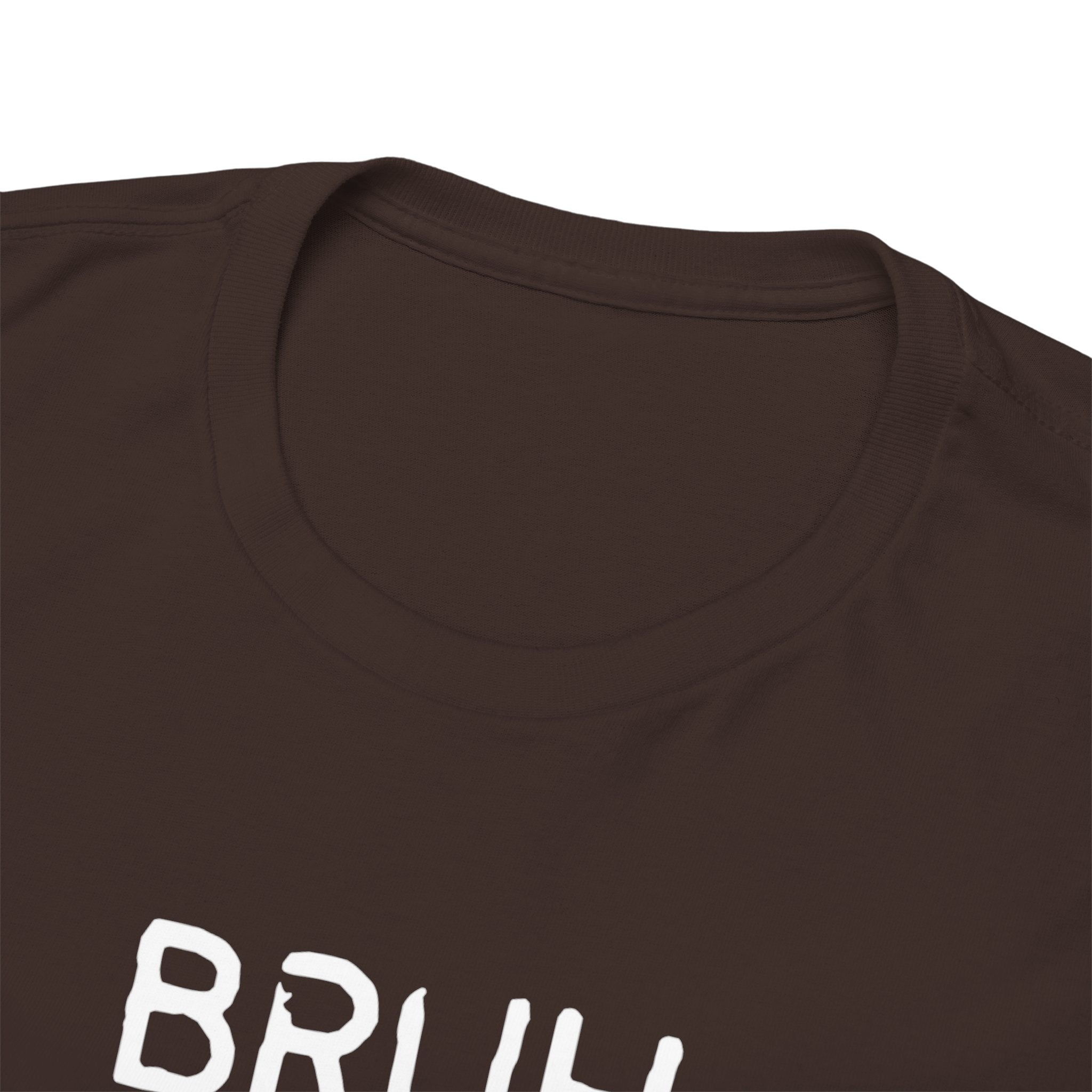 Bruh Minimalist Graphic Tee — Casual Streetwear Shirt with Small Chest Text