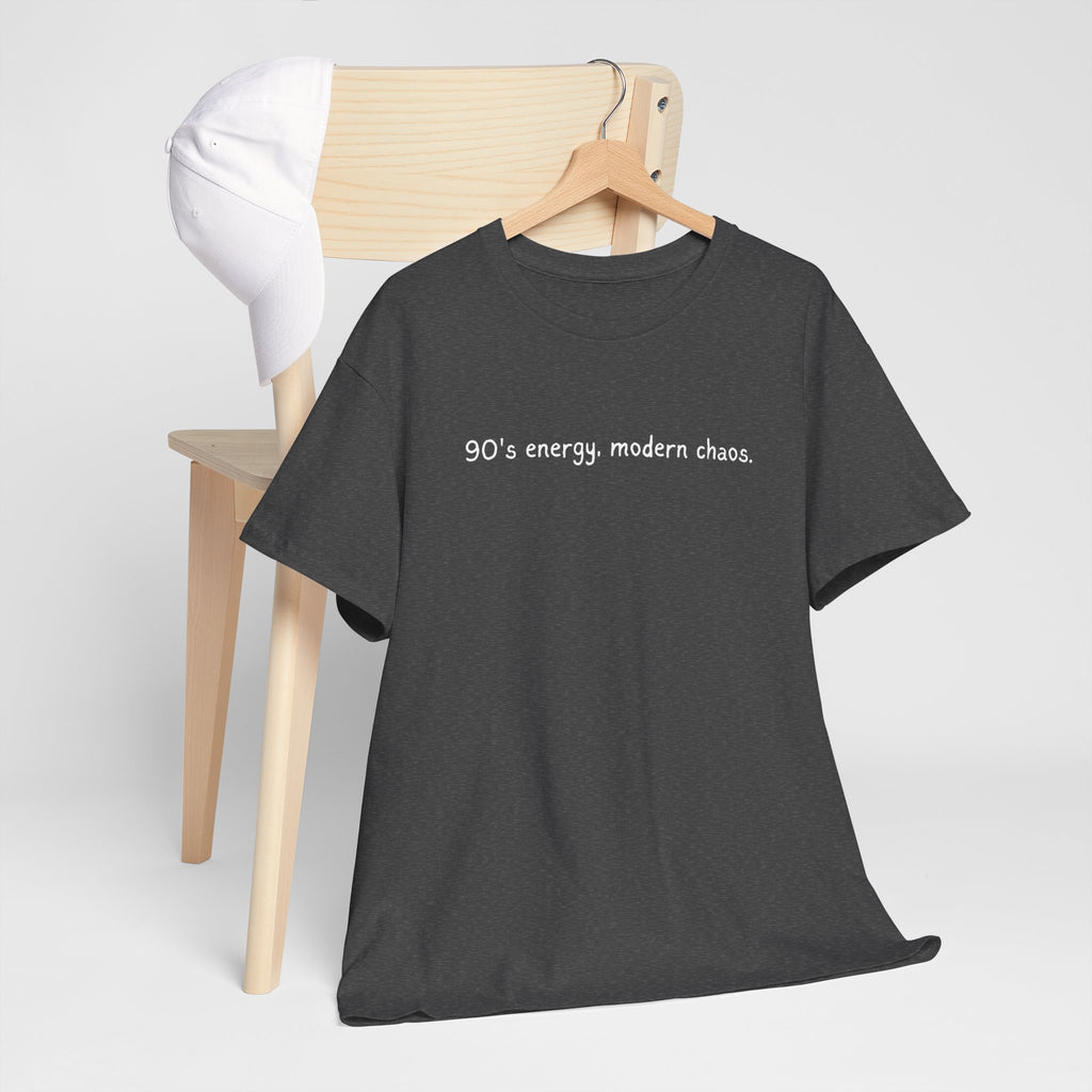 90's Energy, Modern Chaos T-Shirt