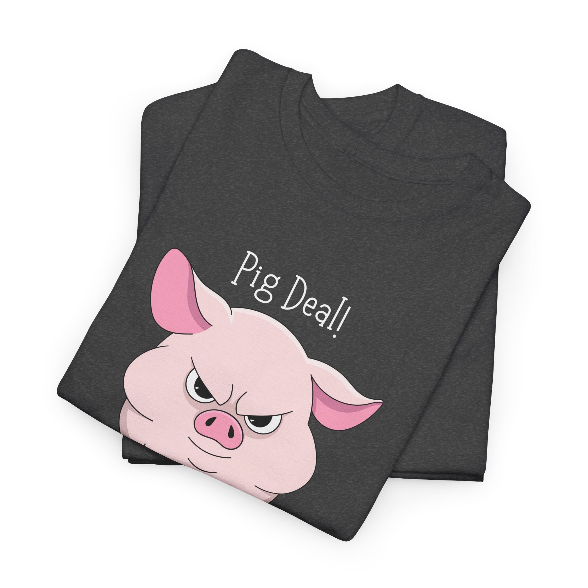 Pig Deal! Cute Angry Pig Graphic Tee — Funny Farm Animal T-Shirt
