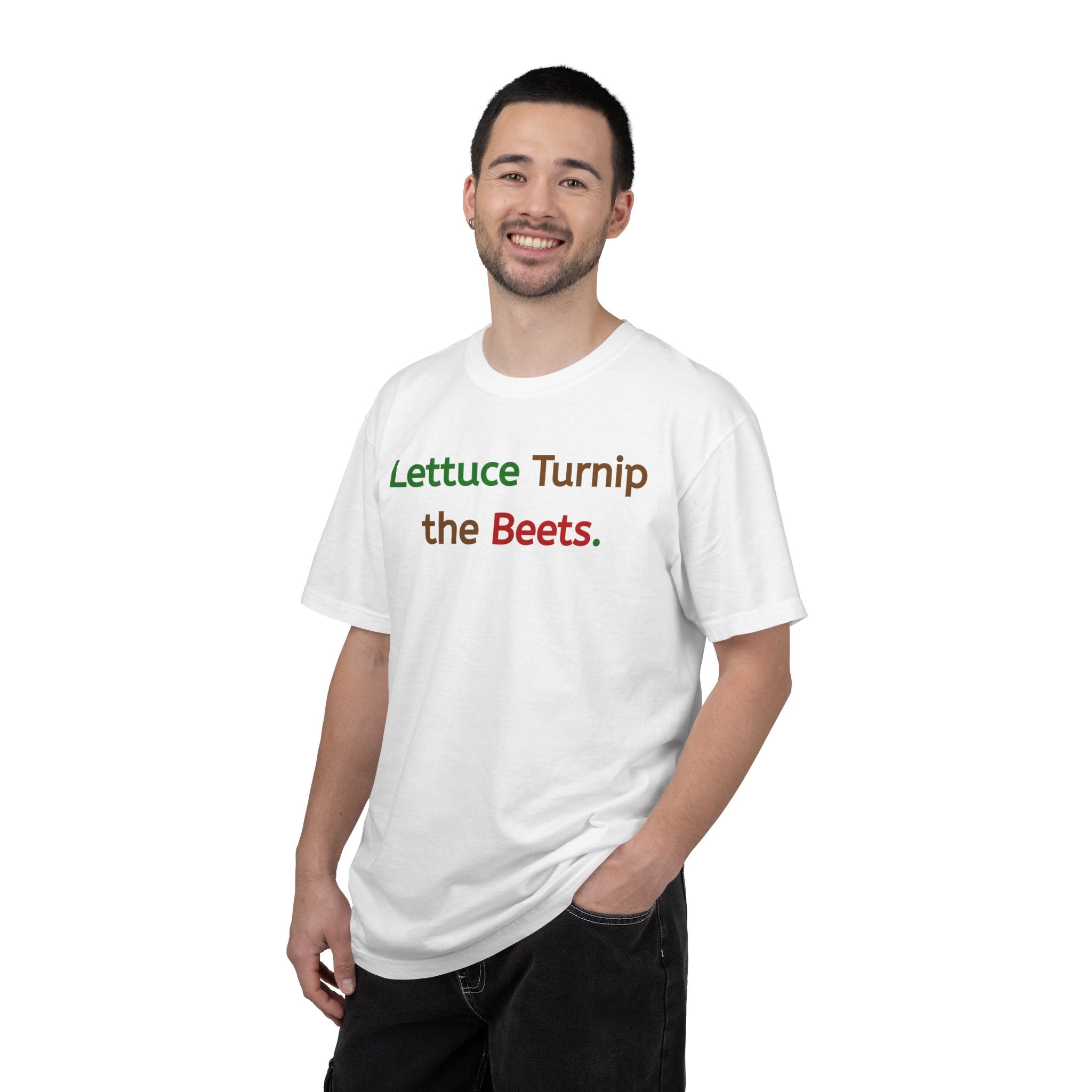 Lettuce Turnip the Beets T-Shirt