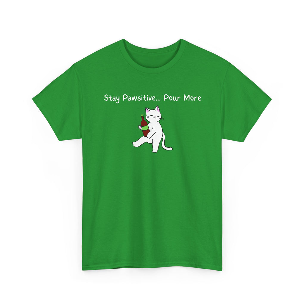 Cat Wine Tee - "Stay Pawsitive Pour More" Funny Cat Drinking T-Shirt