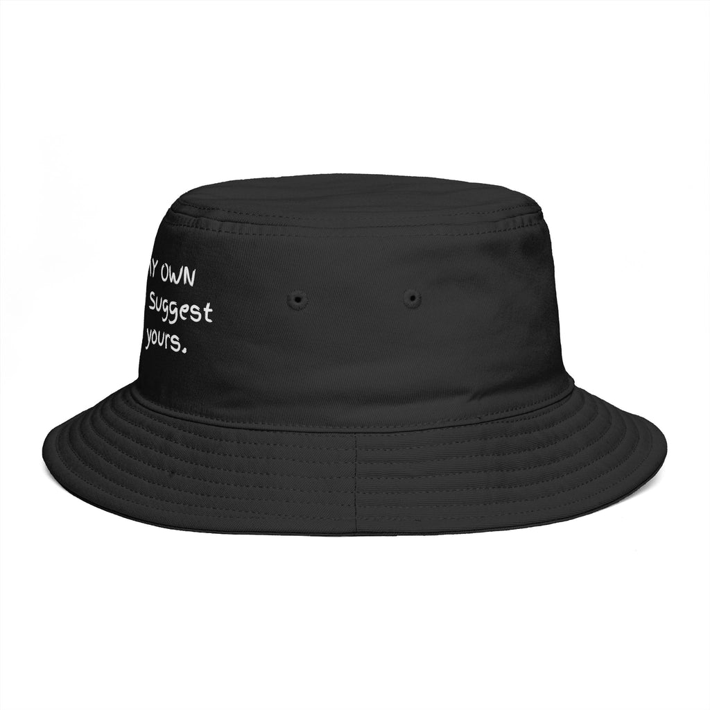 Bucket Hat — "Minding My Own Business, I Suggest You Mind Yours" Casual Statement Hat