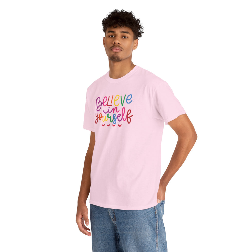 Believe in Yourself Tee — Rainbow Inspirational Motivational Shirt