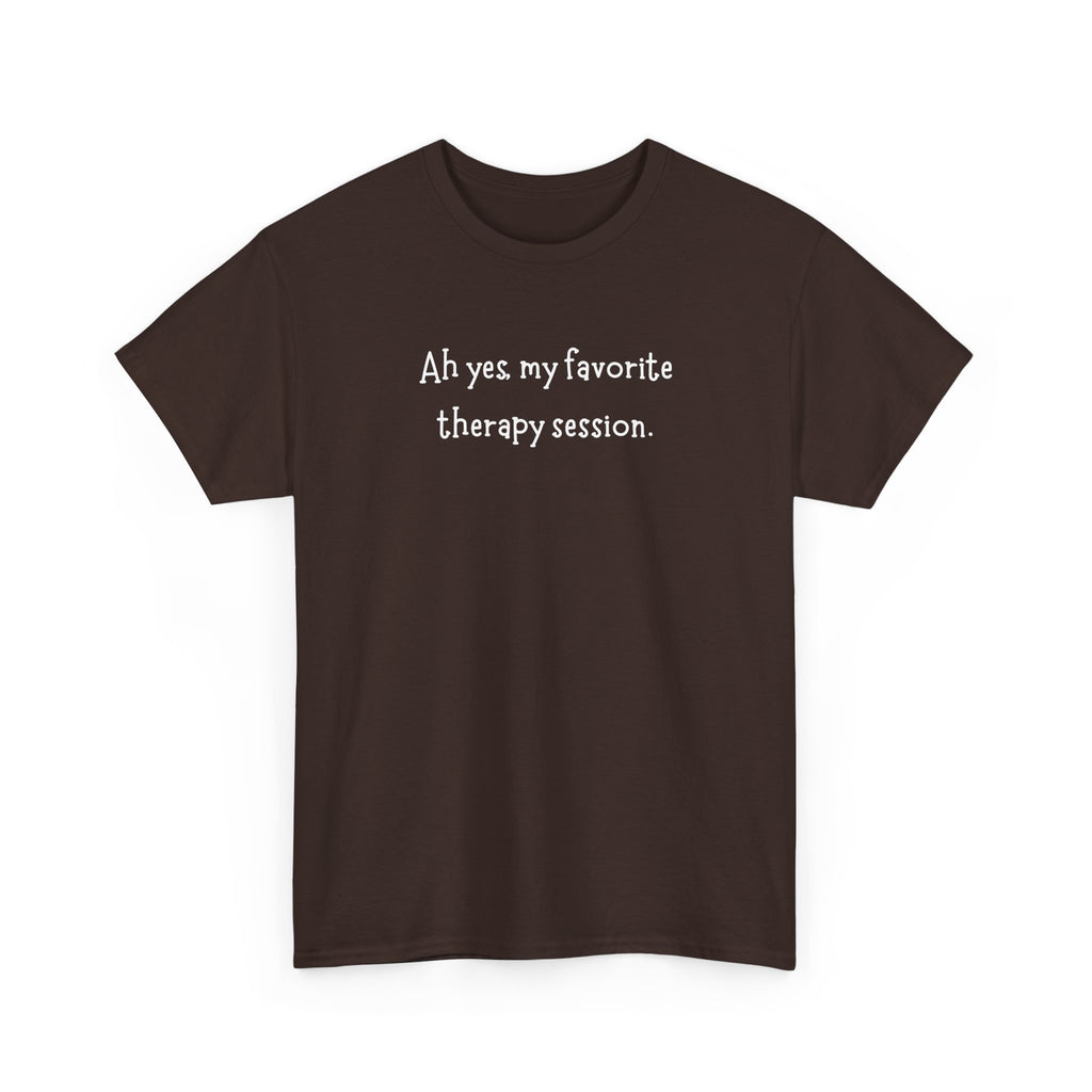 Therapy Session T-Shirt — Funny Mental Health Self-Care Tee