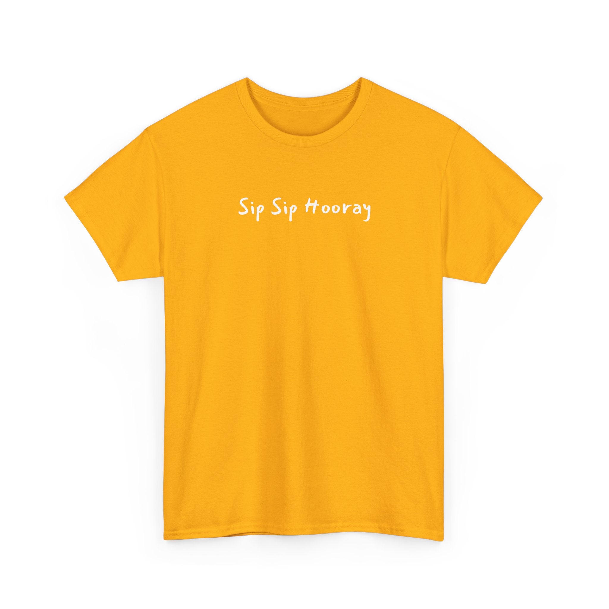 Sip Sip Hooray Tee — Fun Celebration Graphic T-Shirt