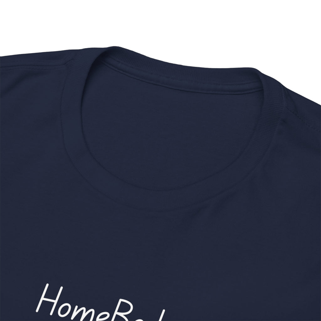 HomeBody "At My House I Eat Snacks And Really Shower" T-Shirt