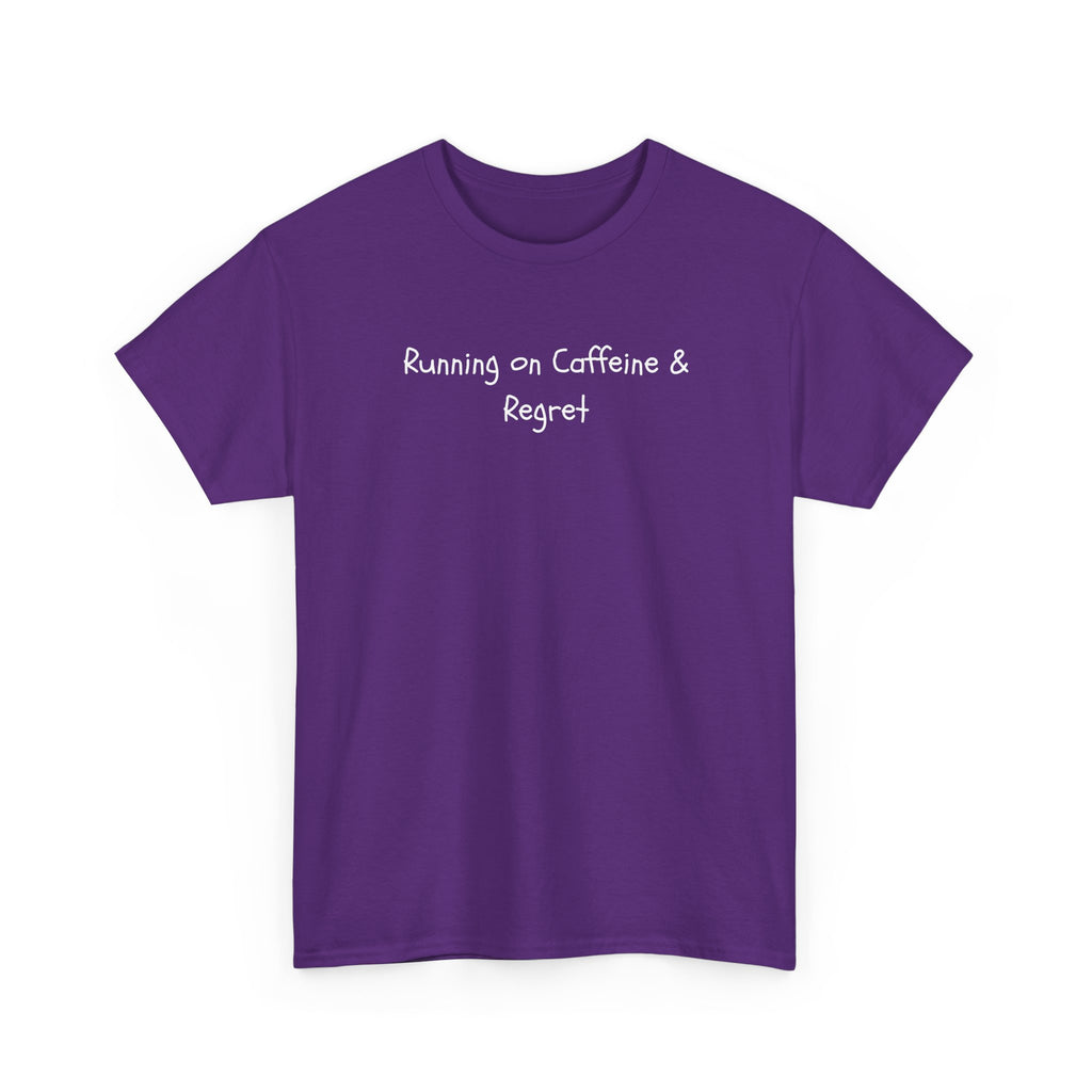 Running on Caffeine & Regret Tee