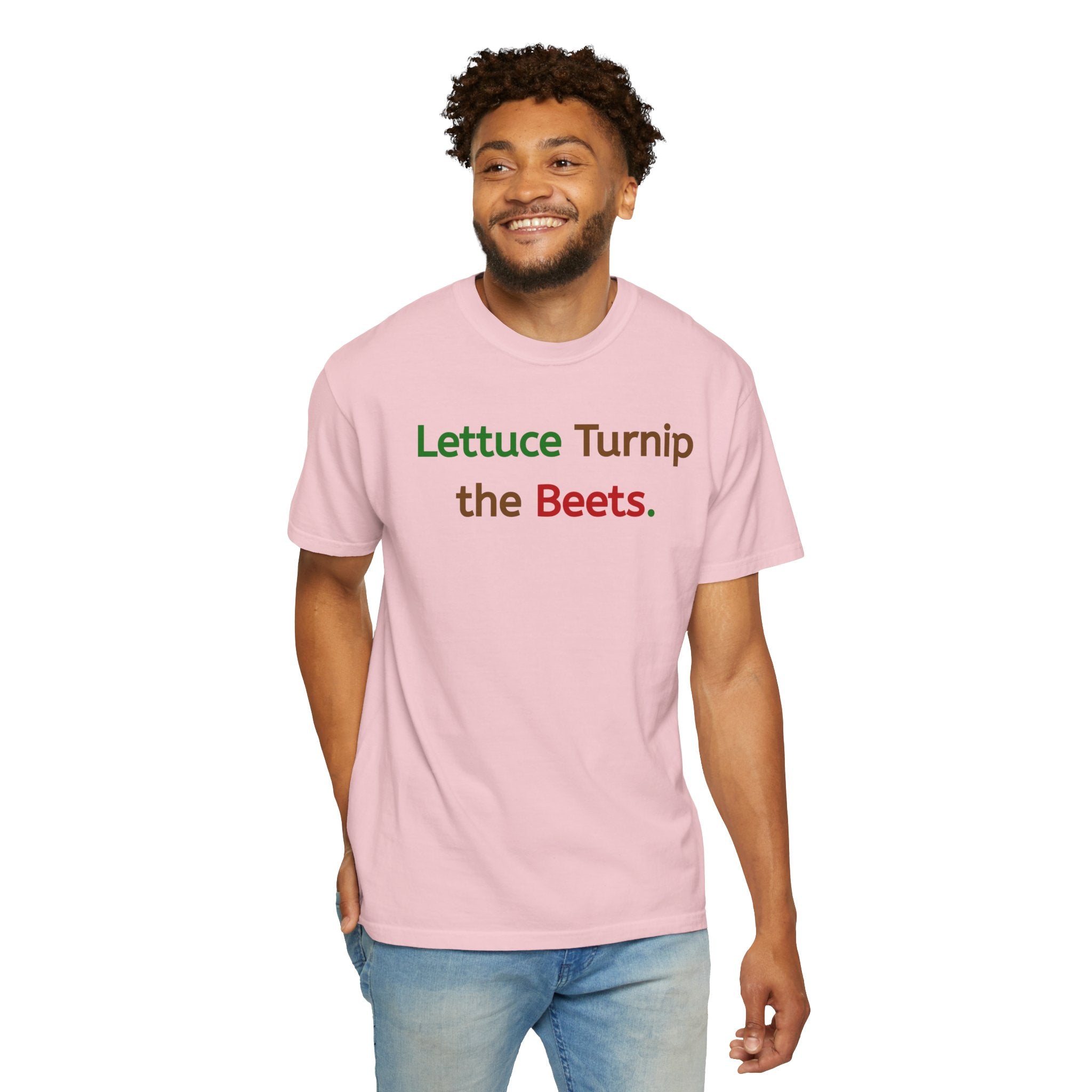 Lettuce Turnip the Beets T-Shirt