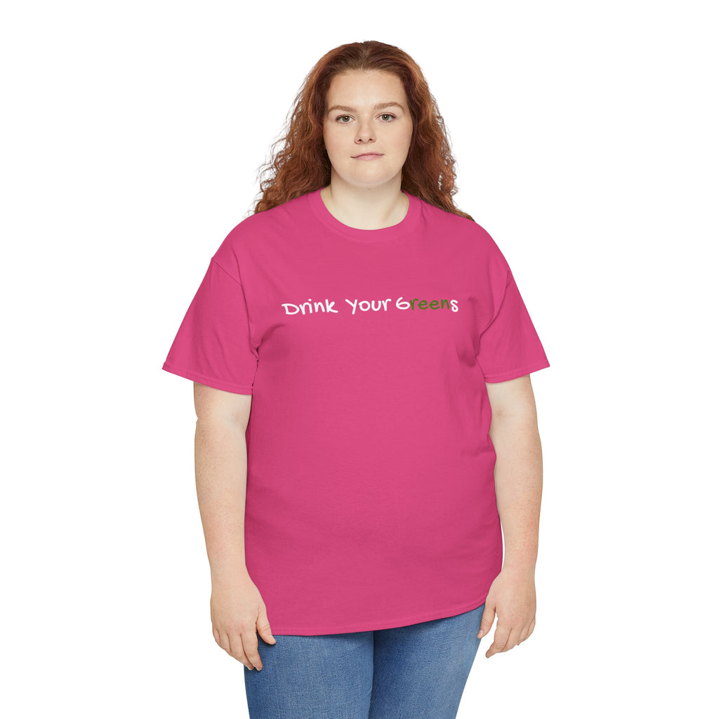 Drink Your Greens T-Shirt — Funny Healthy Lifestyle Tee