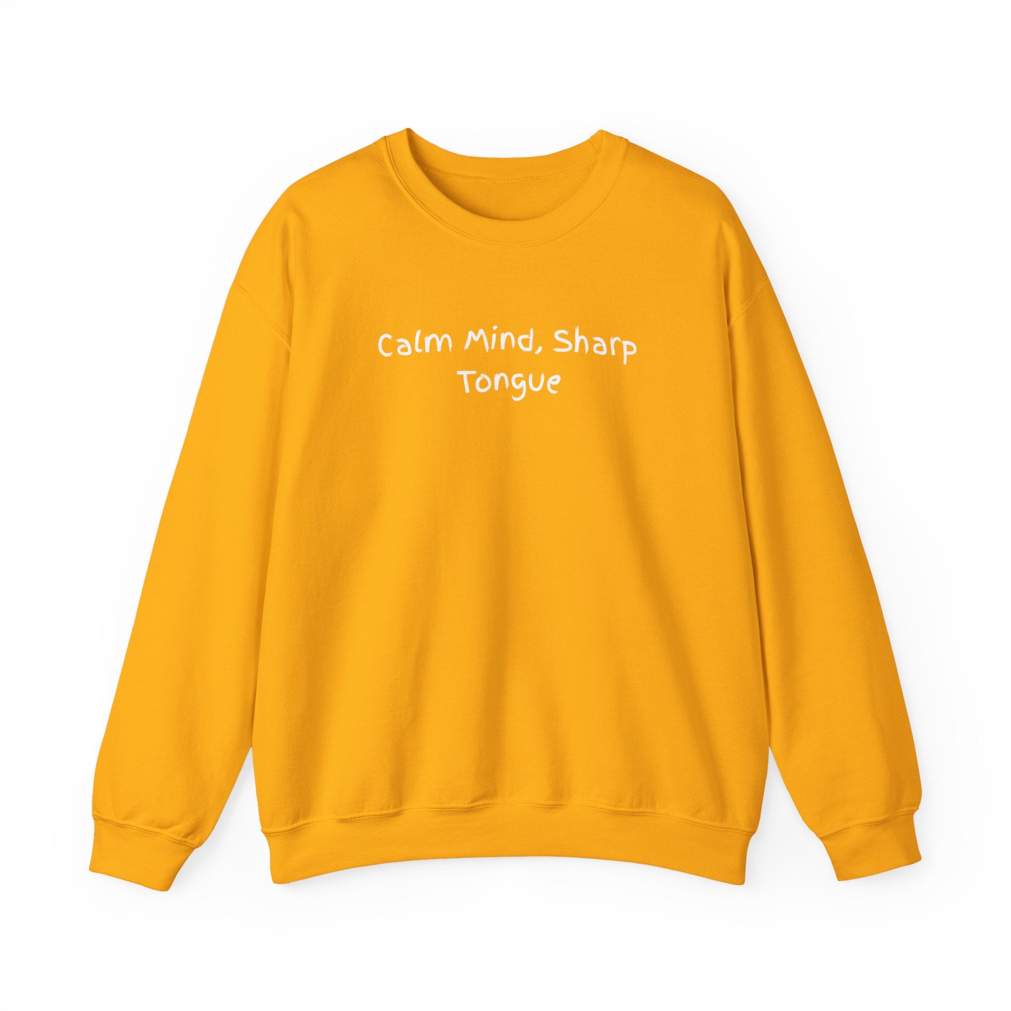 Calm Mind, Sharp Tongue Crewneck Sweatshirt