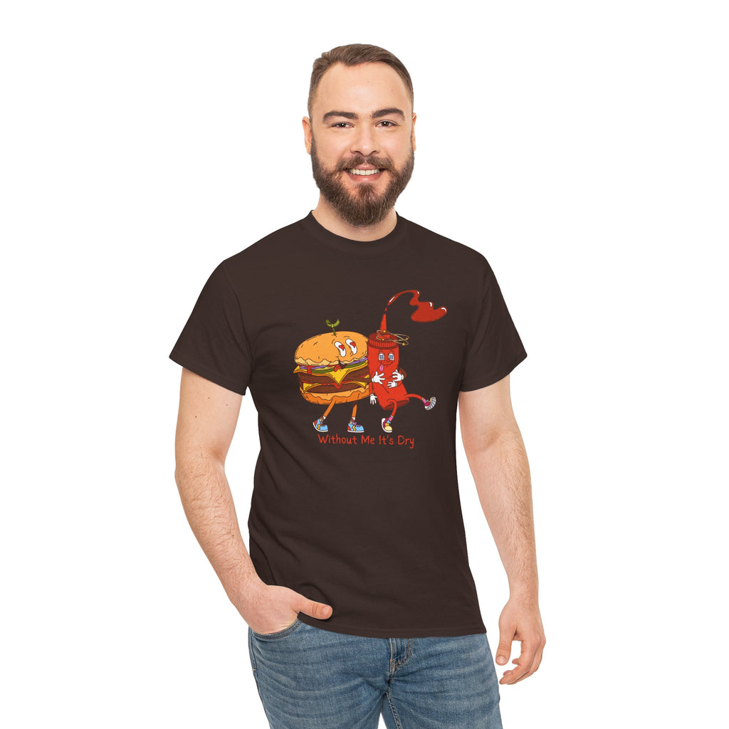 Ketchup & Burger Besties Tee — "Without Me, He’s Dry" Funny Food Couple T-Shirt