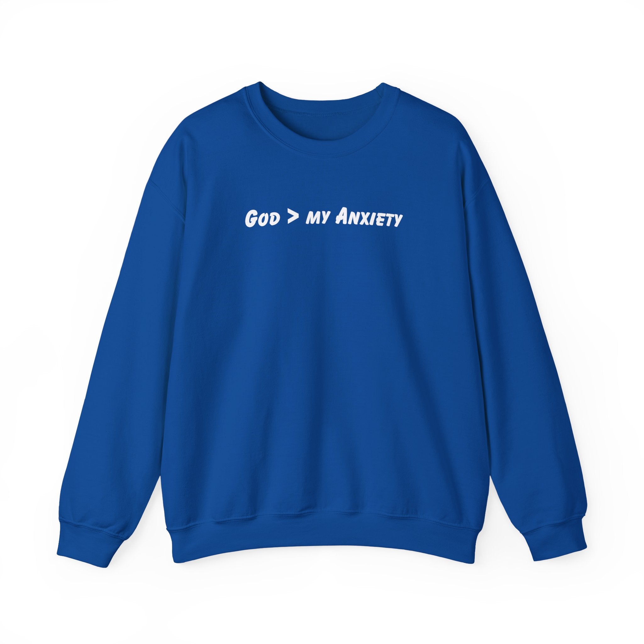 Crewneck Sweatshirt — "God > My Anxiety" Faith Graphic Religious Pullover