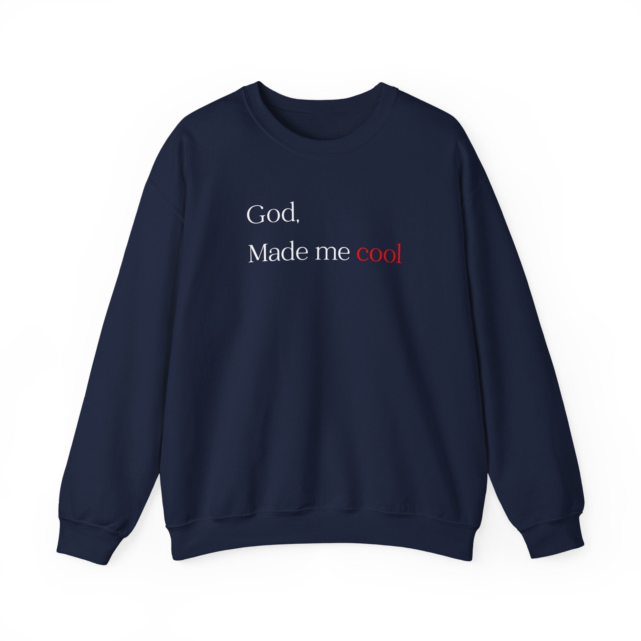 Sweatshirt — "God. Made Me Cool" Minimal Faith Crewneck